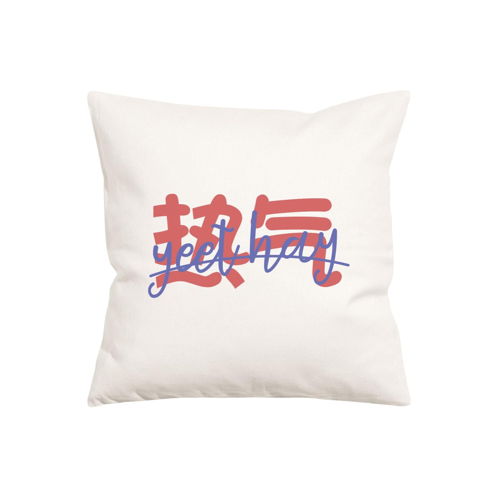 Slang Statement Yeet Hay Pillow Cushion