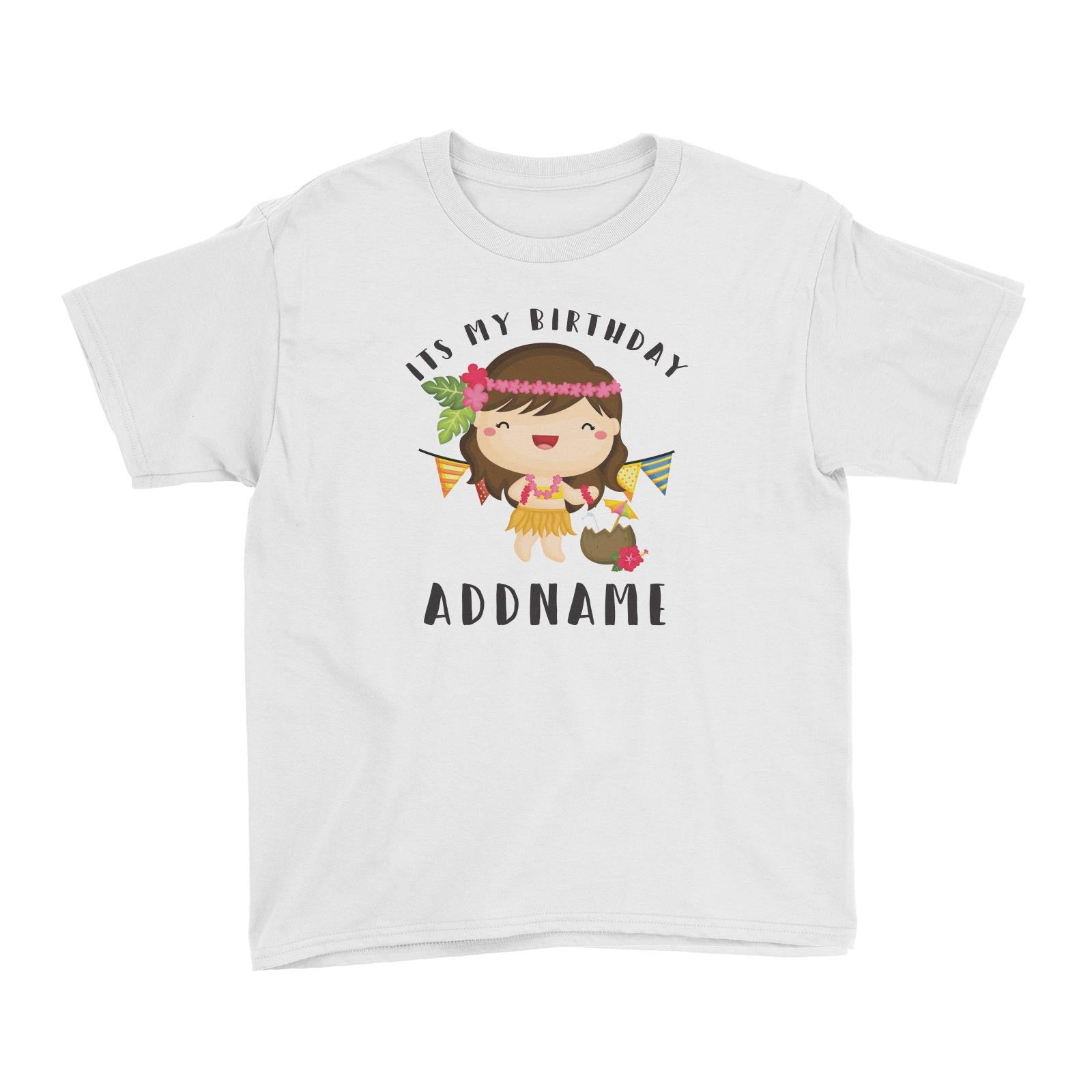 Birthday-Hawaii-Girl-Wearing-Hula-Grass-Dress-Its-My-Birthday-Addname Kid's T-Shirt