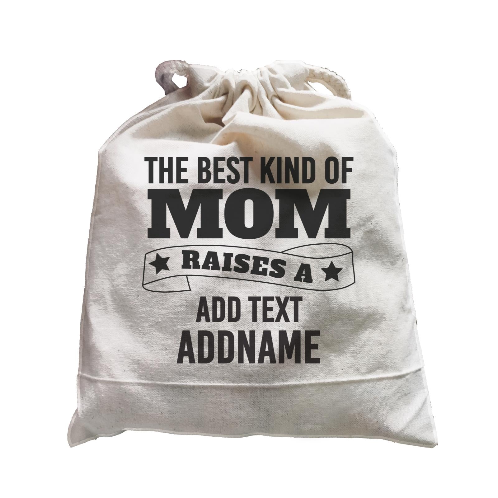 Awesome Mom 2 The Best Kind Of Mom Raises A Add Text And Addname Satchel