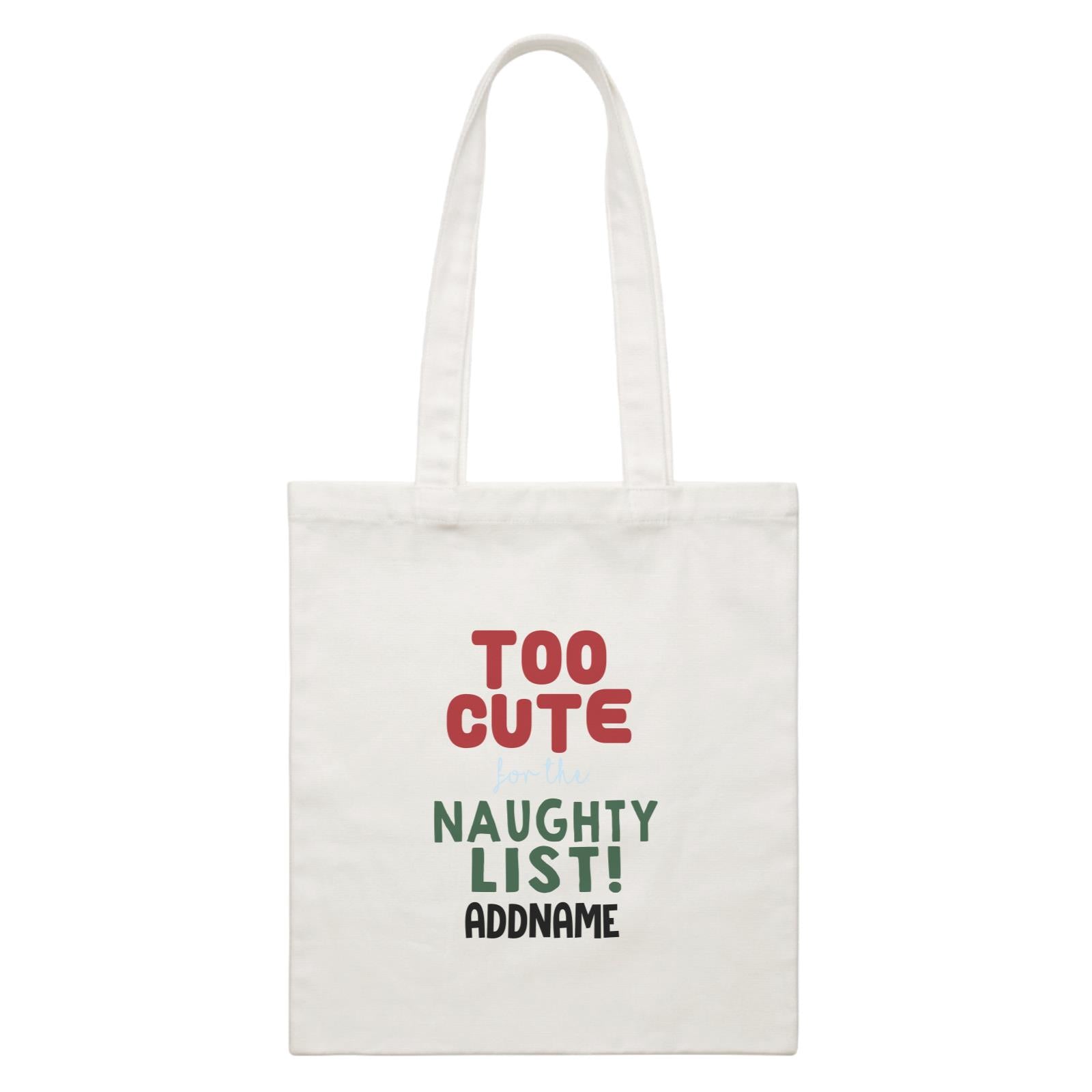 Xmas Too Cute For The Naughty List Canvas Bag
