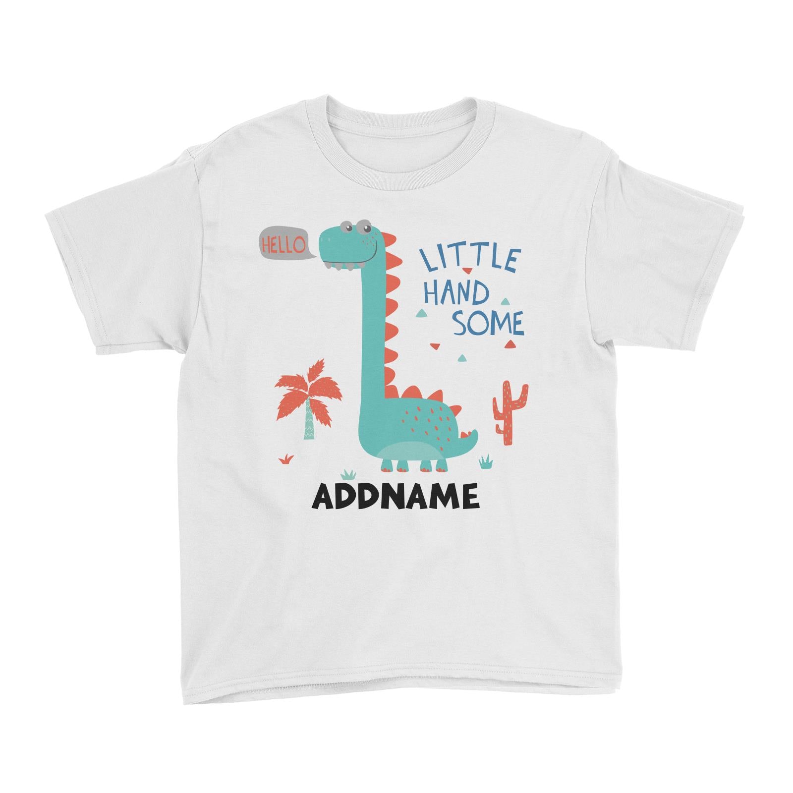 Hello Little Handsome Dinosaur Addname White Kid's T-Shirt