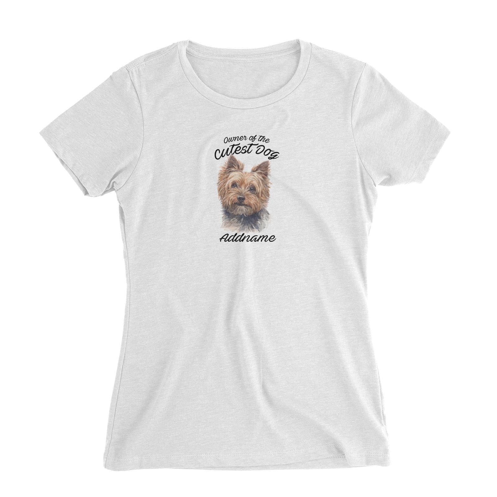 Watercolor Dog Owner Of The Cutest Dog Yorkshire Terrier Addname Women's Slim Fit T-Shirt