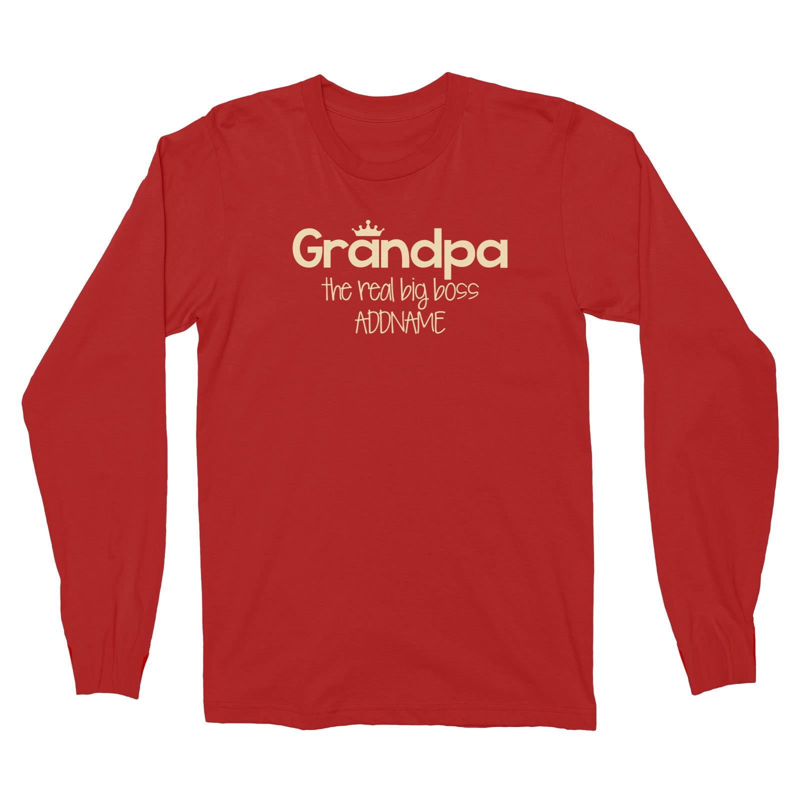Grandpa with Crown The Real Big Boss Long Sleeve Unisex T-Shirt