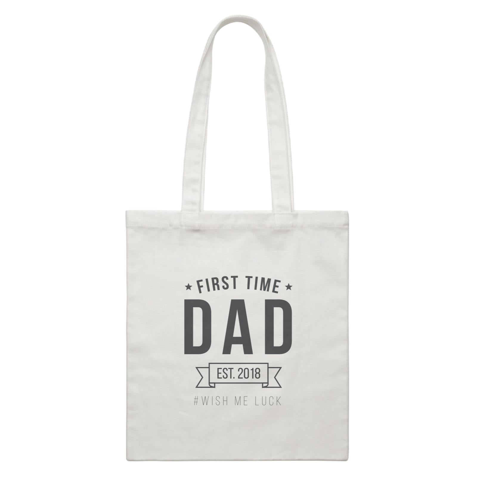 Father & Son First Time Dad With Date Hashtag Wish Me Luck White Canvas Bag