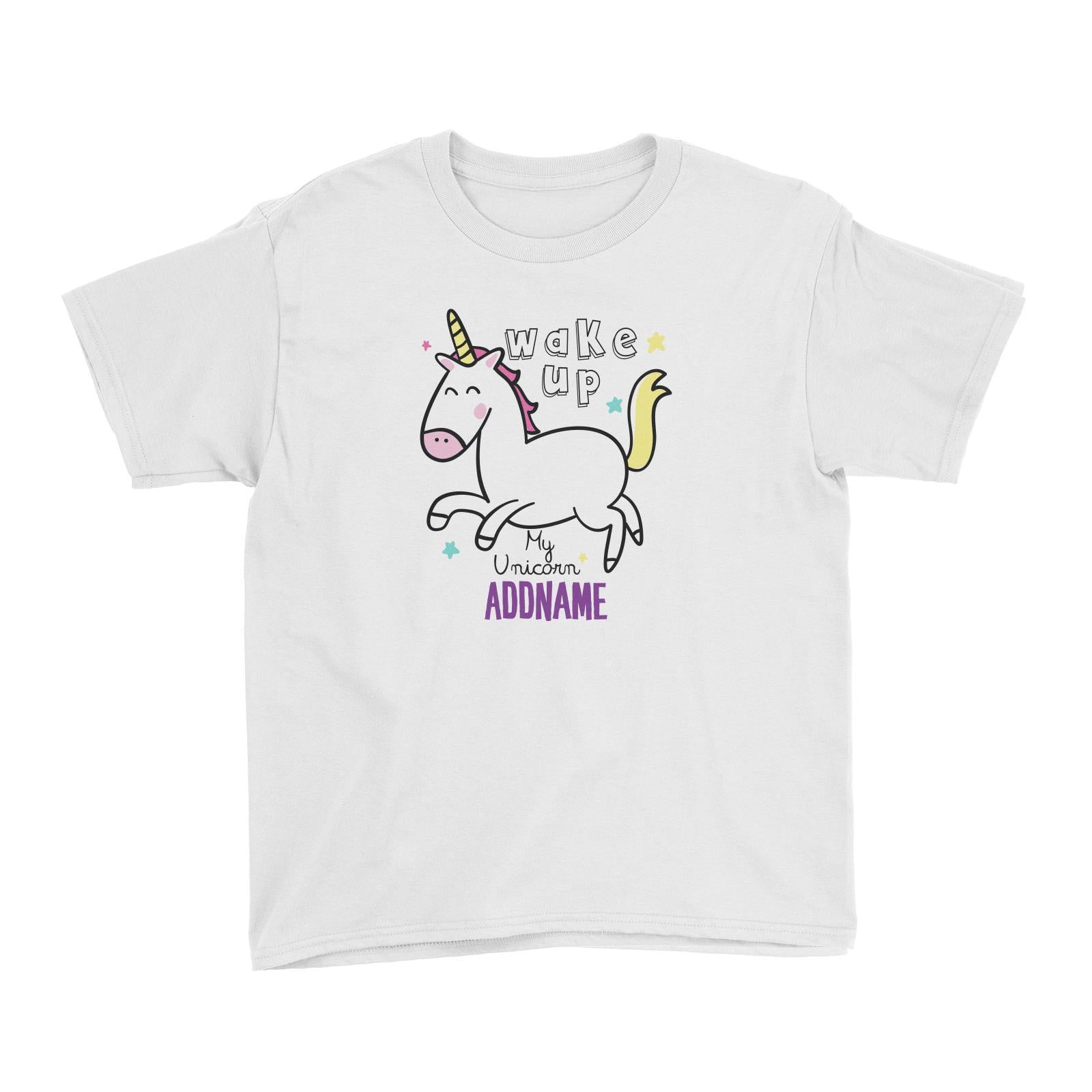 Cool Vibrant Series Wake Up My Unicorn Addname Kid's T-Shirt