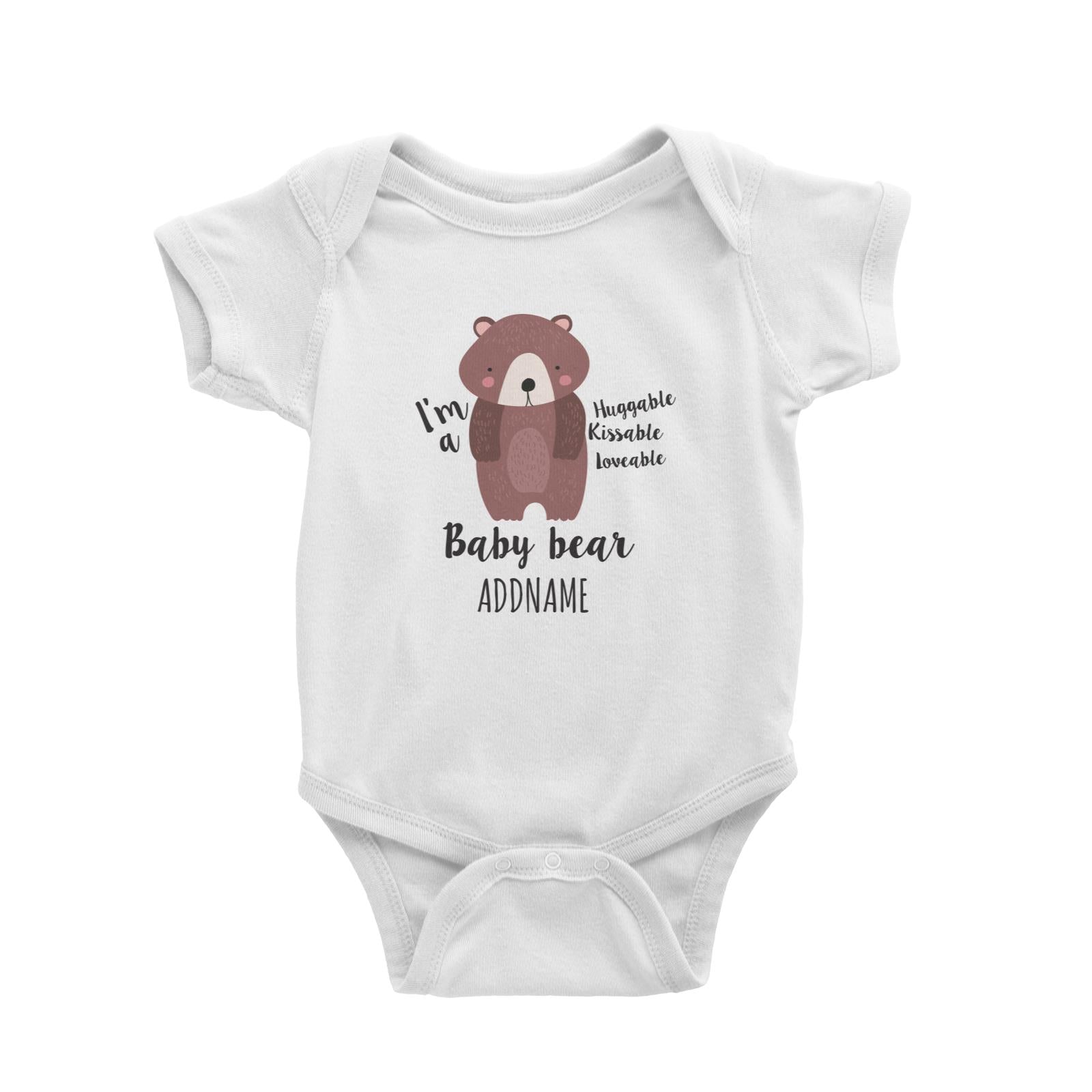 Im A Huggable Kissable Loveable Baby Bear White Baby Romper