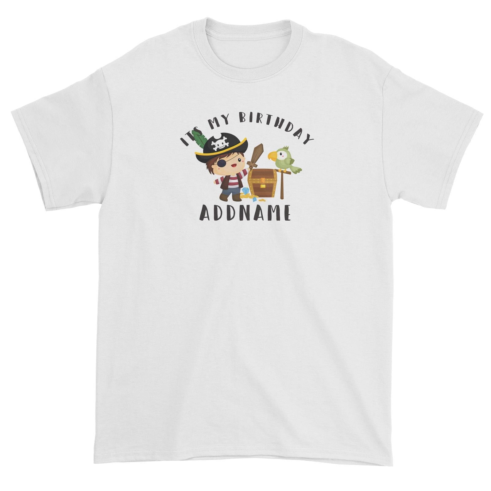 Birthday Pirate Happy Boy Captain With Treasure Chest Its My Birthday Addname Unisex T-Shirt