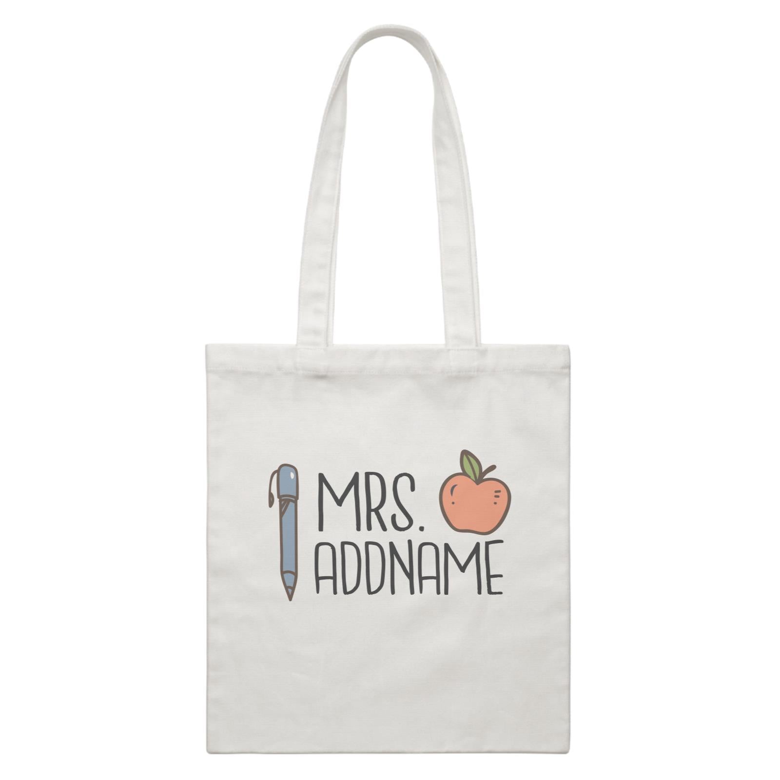 Teacher Addname Apple And Pen Mrs Addname White Canvas Bag