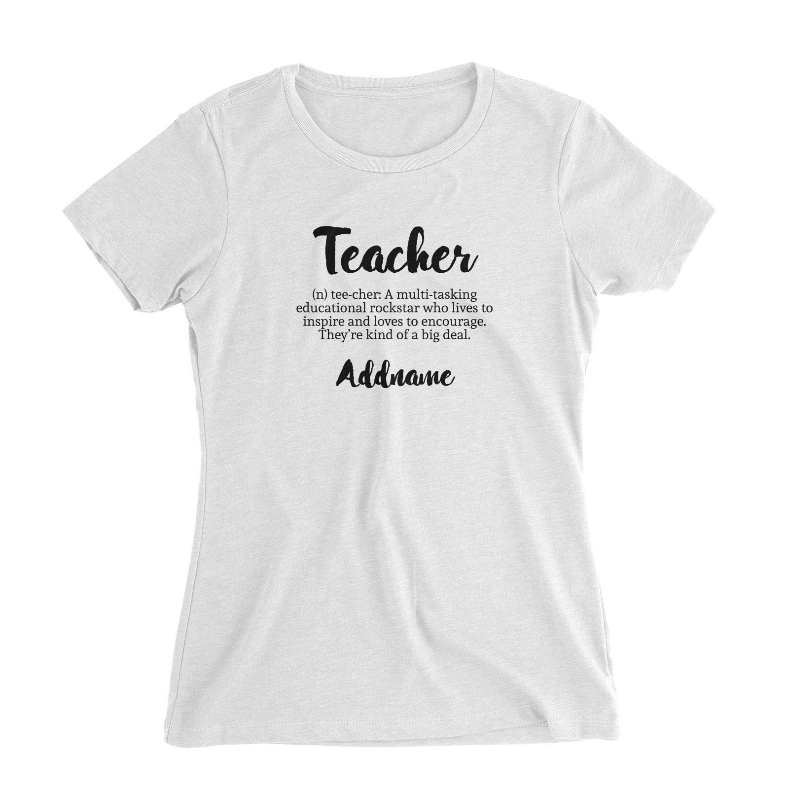 Teacher Quotes 2 Teacher Noun Addname Women's Slim Fit T-Shirt