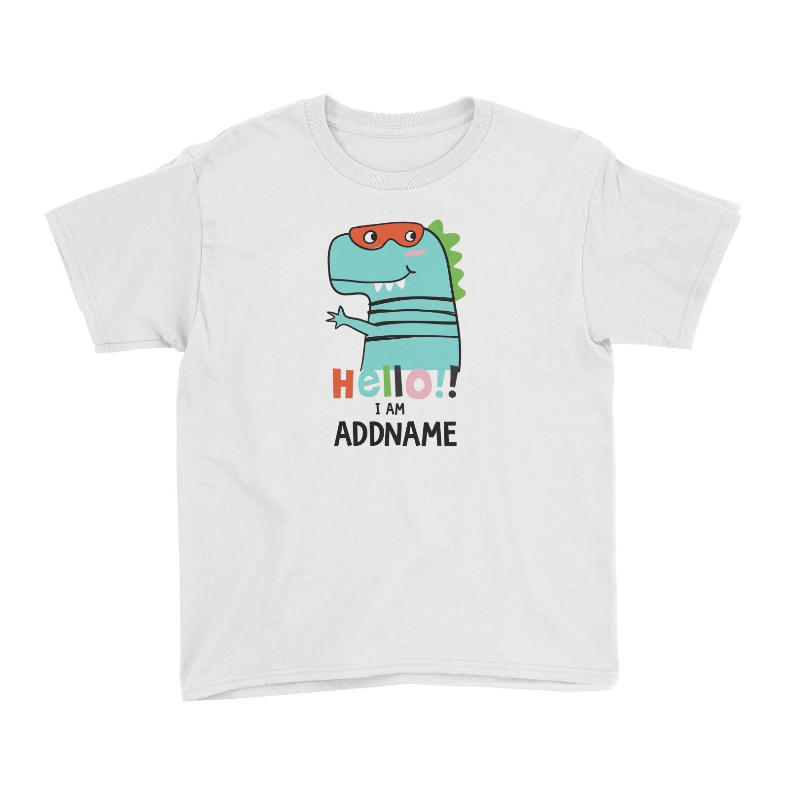 Cool Vibrant Series Hello I Am Dinosaur Addname Kid's T-Shirt [SALE]