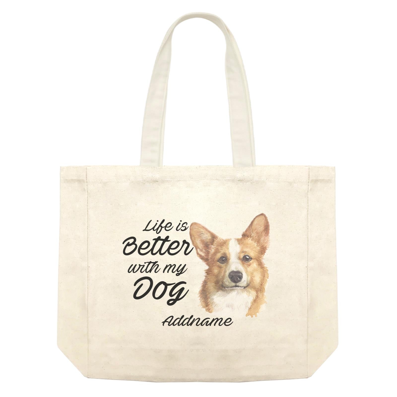Watercolor Life is Better With My Dog Welsh Corgi Addname Shopping Bag