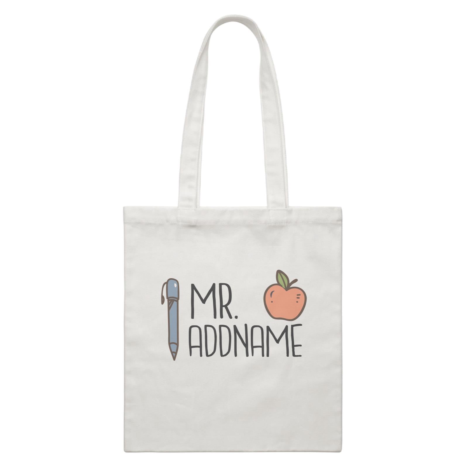 Teacher Addname Apple And Pen Mr Addname White Canvas Bag