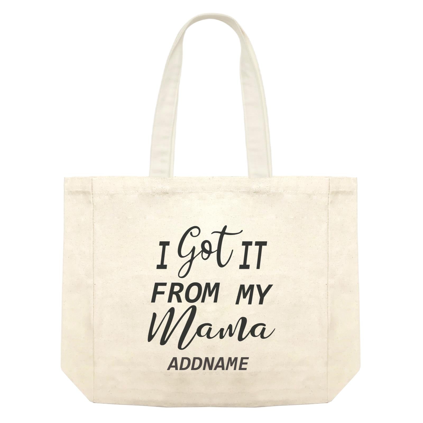 Girl Boss Quotes I Got It From My Mama Addname Shopping Bag