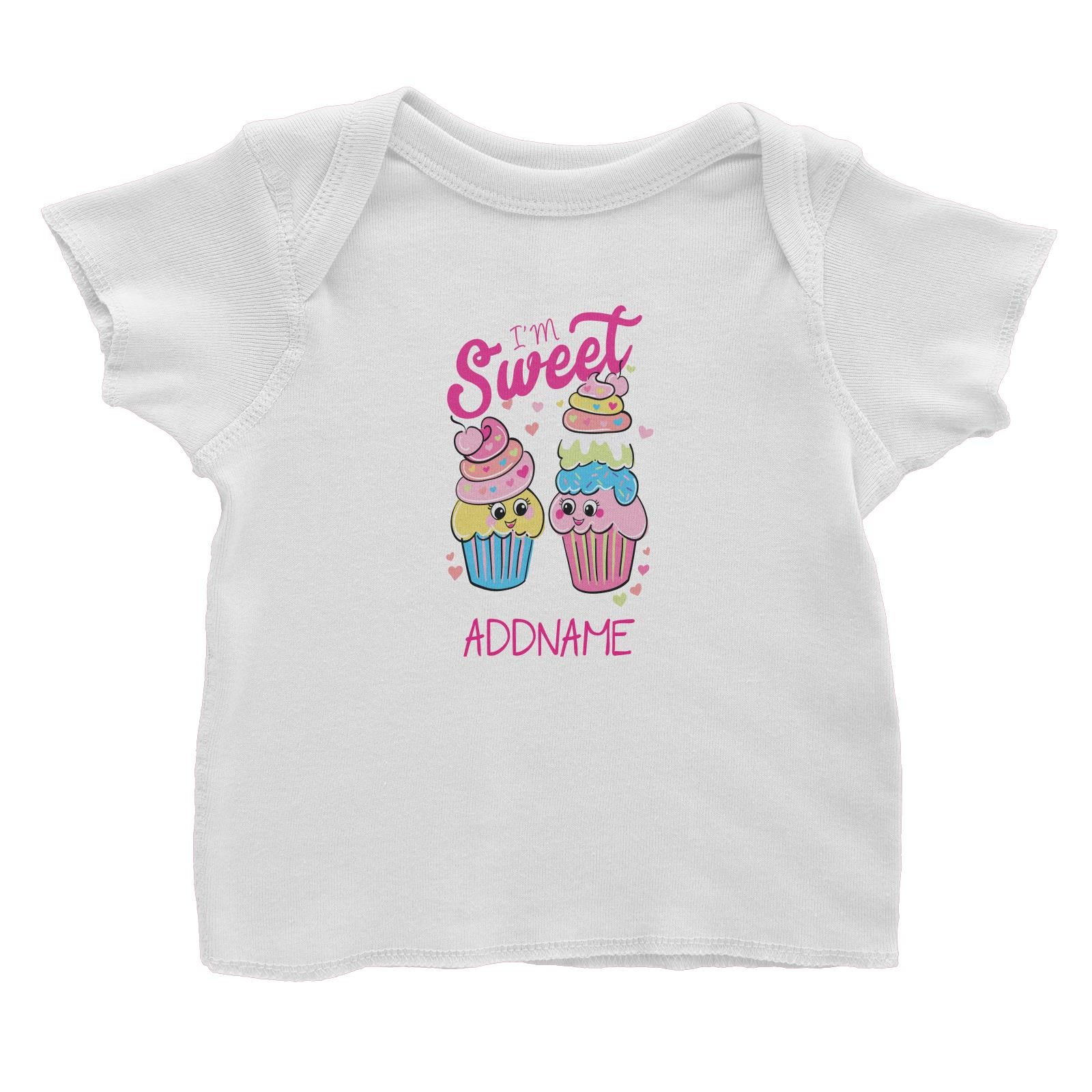 Cool Vibrant Series I'm Sweet Cupcakes Addname Baby T-Shirt [SALE]