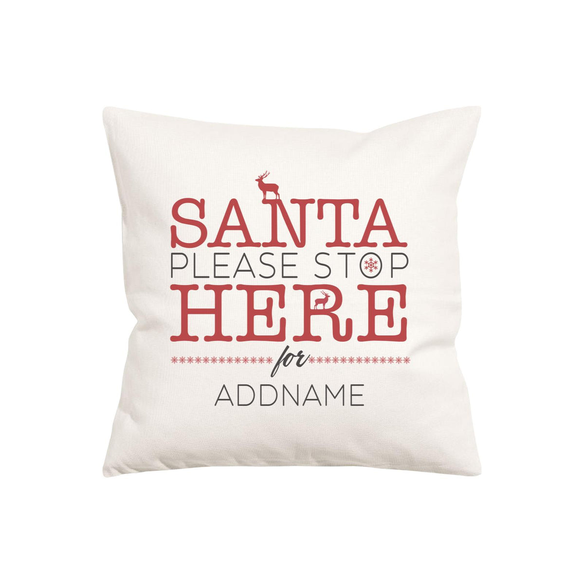 Xmas Santa Please Stop Here For Pillow Pillow Cushion