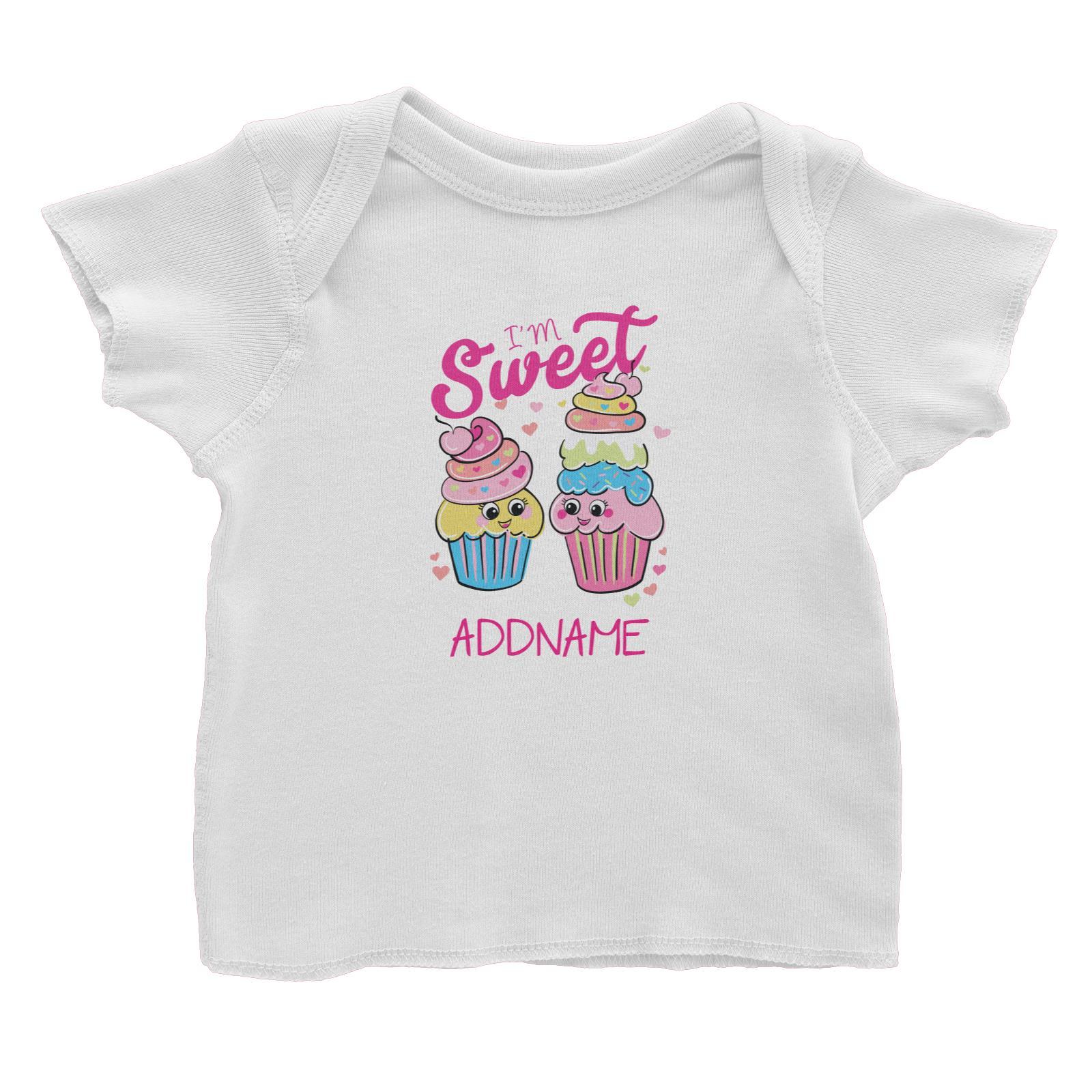 Cool Vibrant Series I'm Sweet Cupcakes Addname Baby T-Shirt