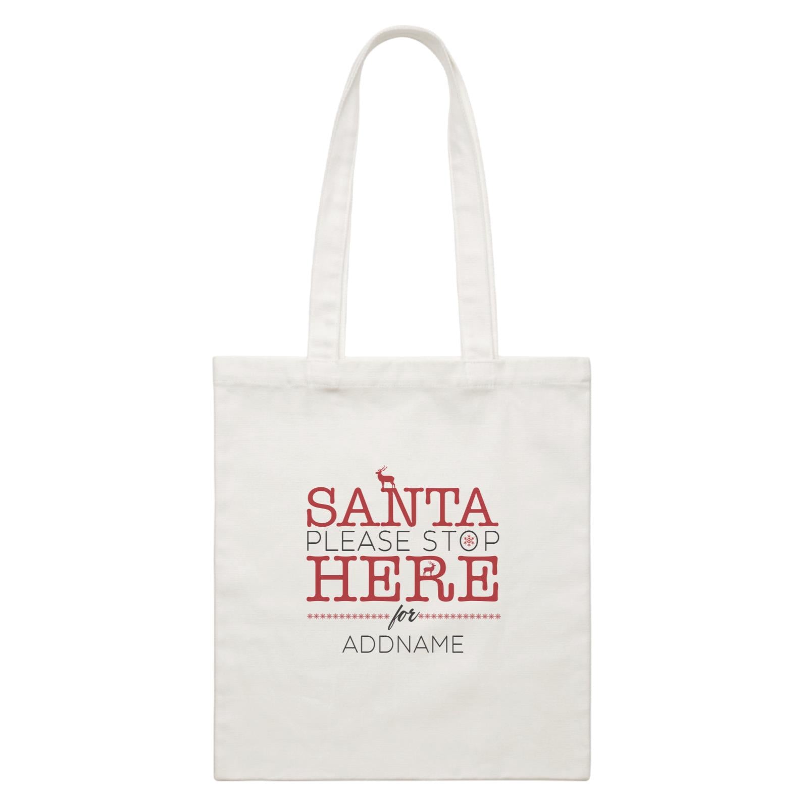 Xmas Santa Please Stop Here For Canvas Bag
