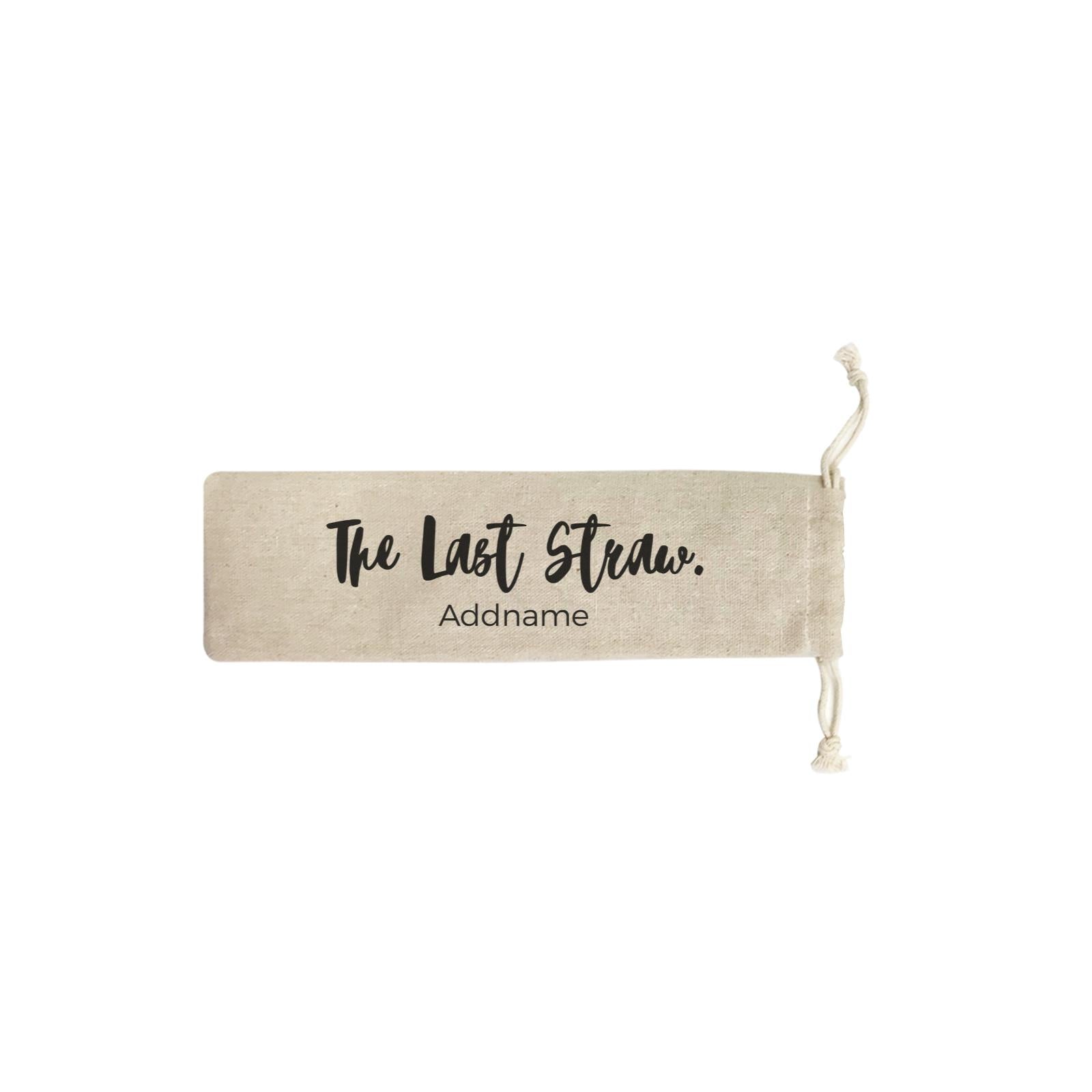 Environment The Last Straw Addname SB Straw Pouch (No Straws included)