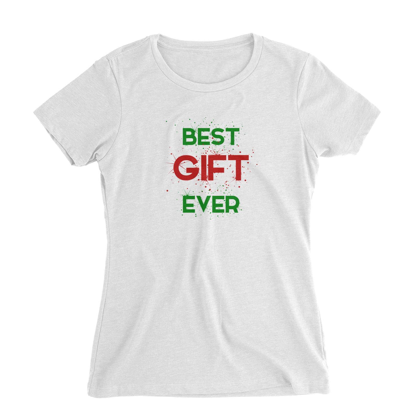 Best Gift Ever Women's Slim Fit T-Shirt Christmas Matching Family Lettering Funny Personalizable Designs