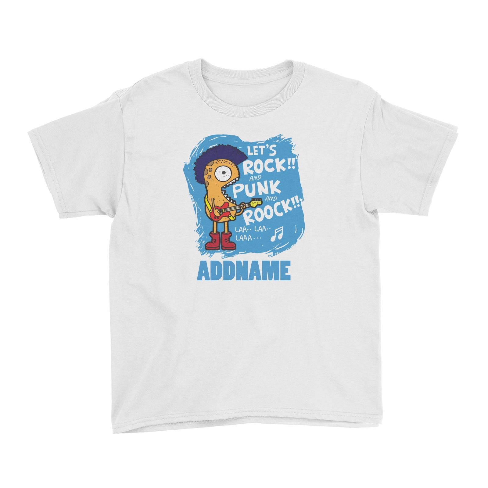 Cool Cute Monster Let's Rock And Punk And Roock Monster Addname Kid's T-Shirts