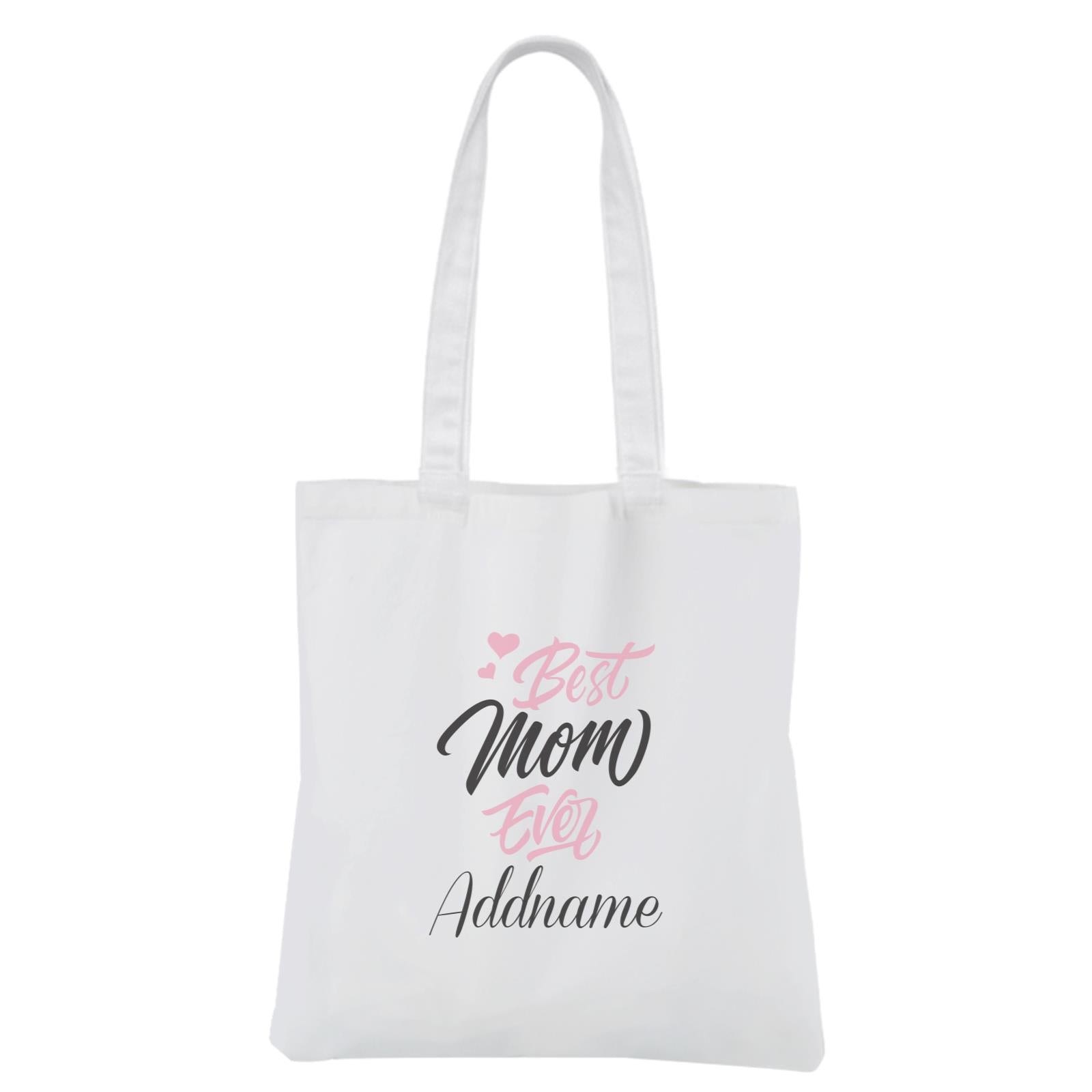 [MOTHER'S DAY 2021] Best Mom Ever White Canvas Bag