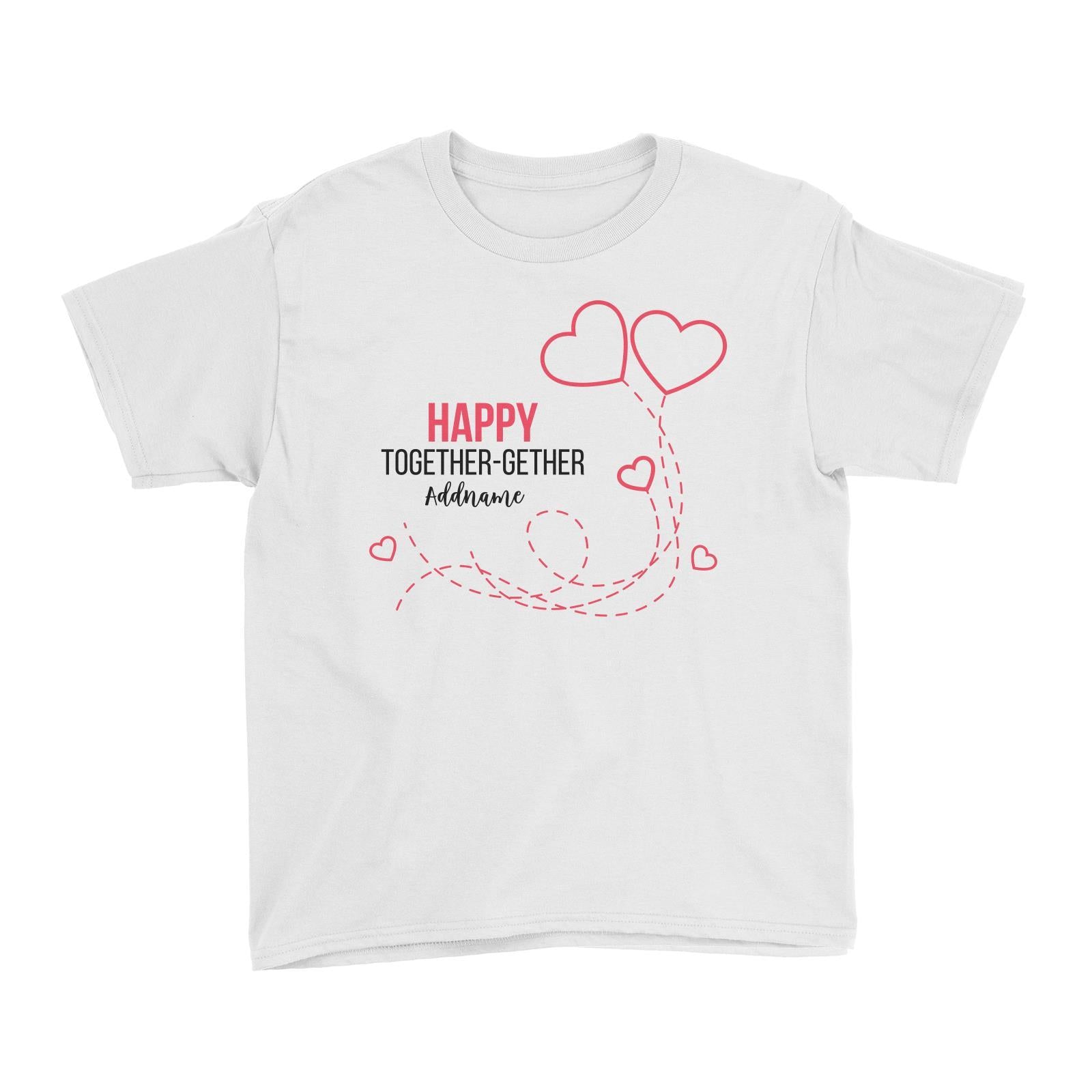 Happy Together Gether with Hearts Kid's T-Shirt