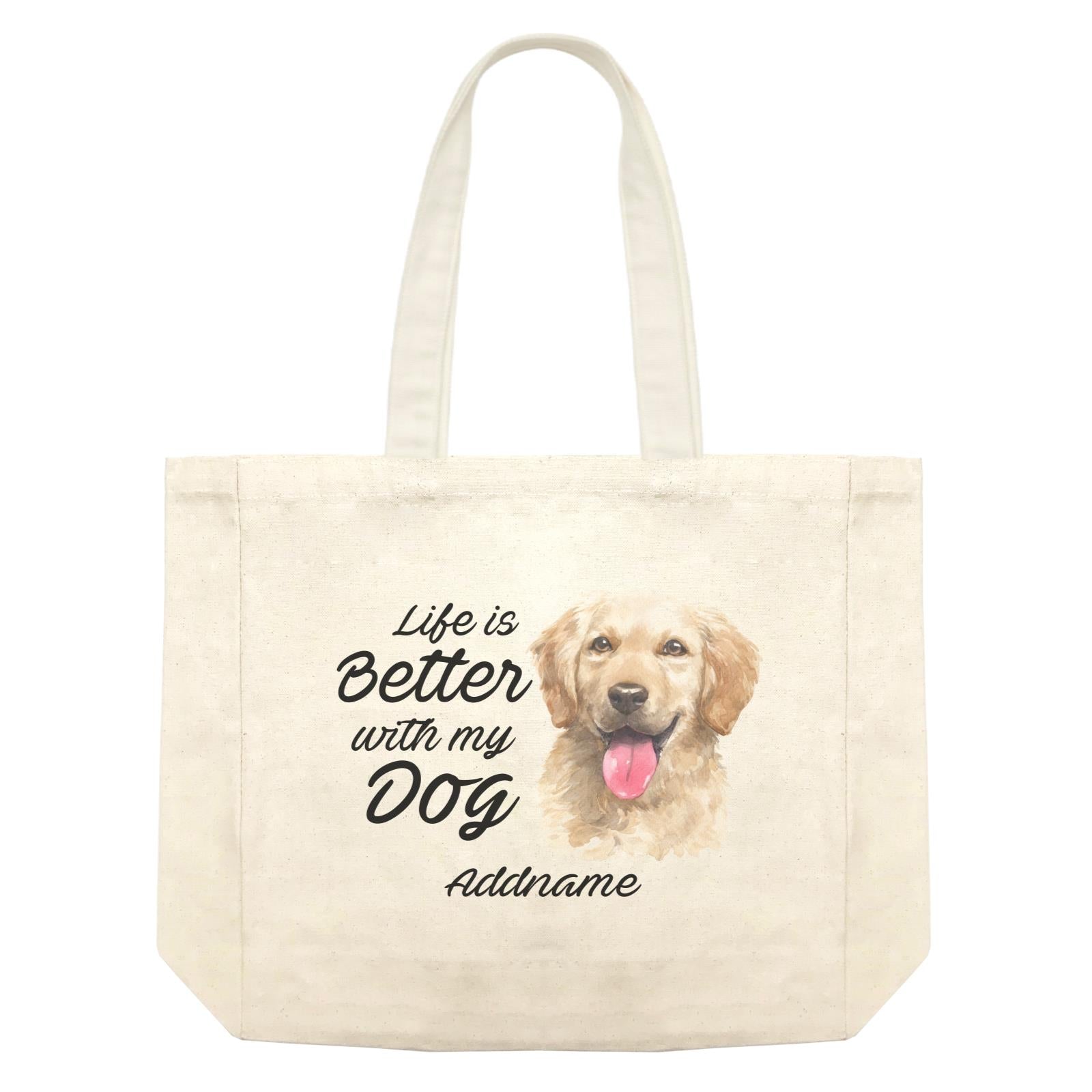 Watercolor Life is Better With My Dog Golden Retriever Front Addname Shopping Bag