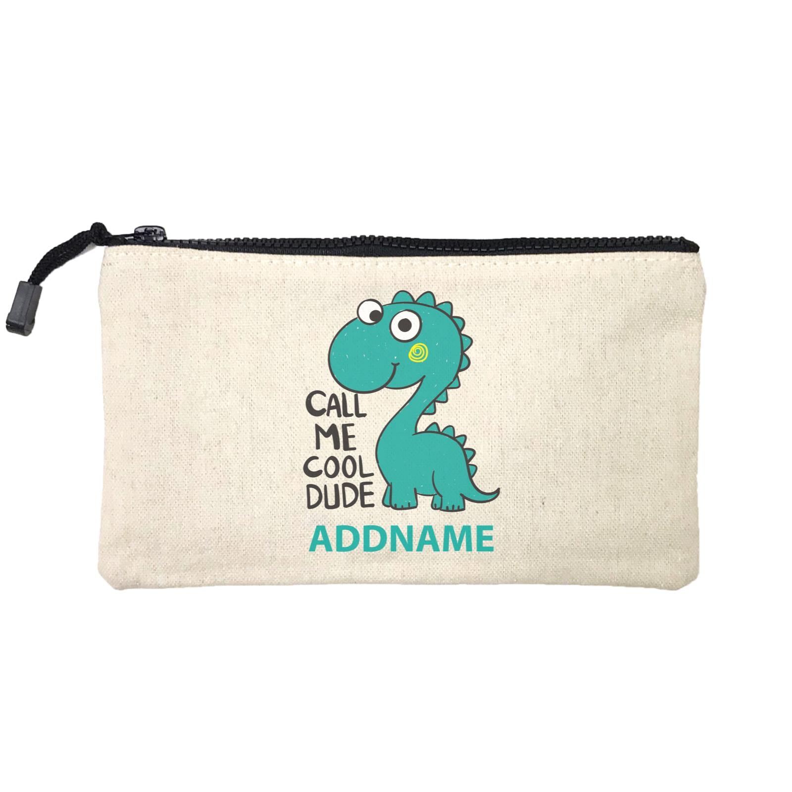 Cool Cute Dinosaur Call Me Cool Dude Addname Mini Accessories Stationery Pouch