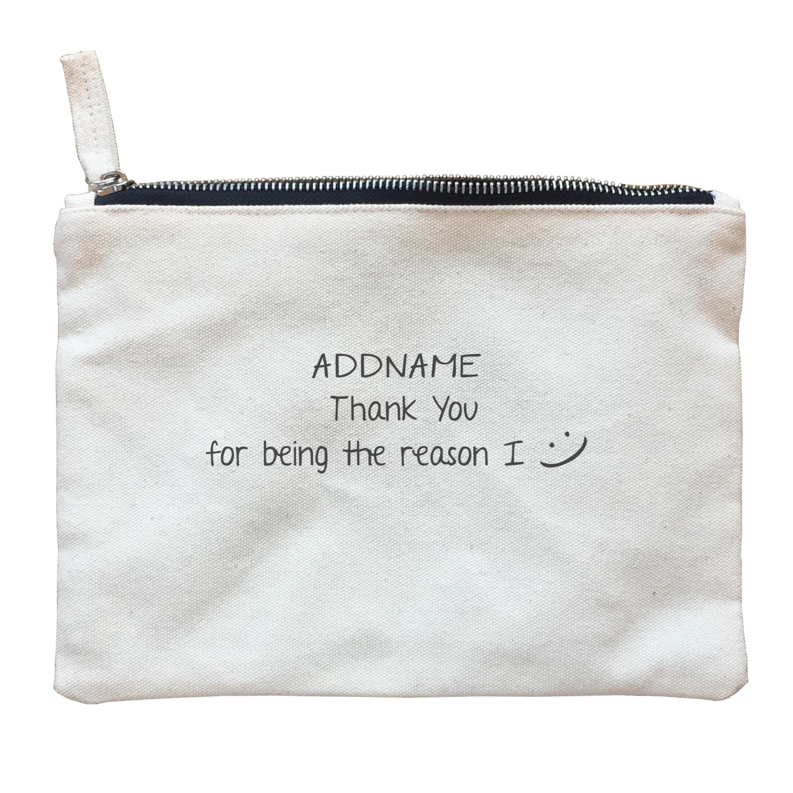 Best Friends Quotes Addname Thank You For Being The Reason I Smiley Face Zipper Pouch