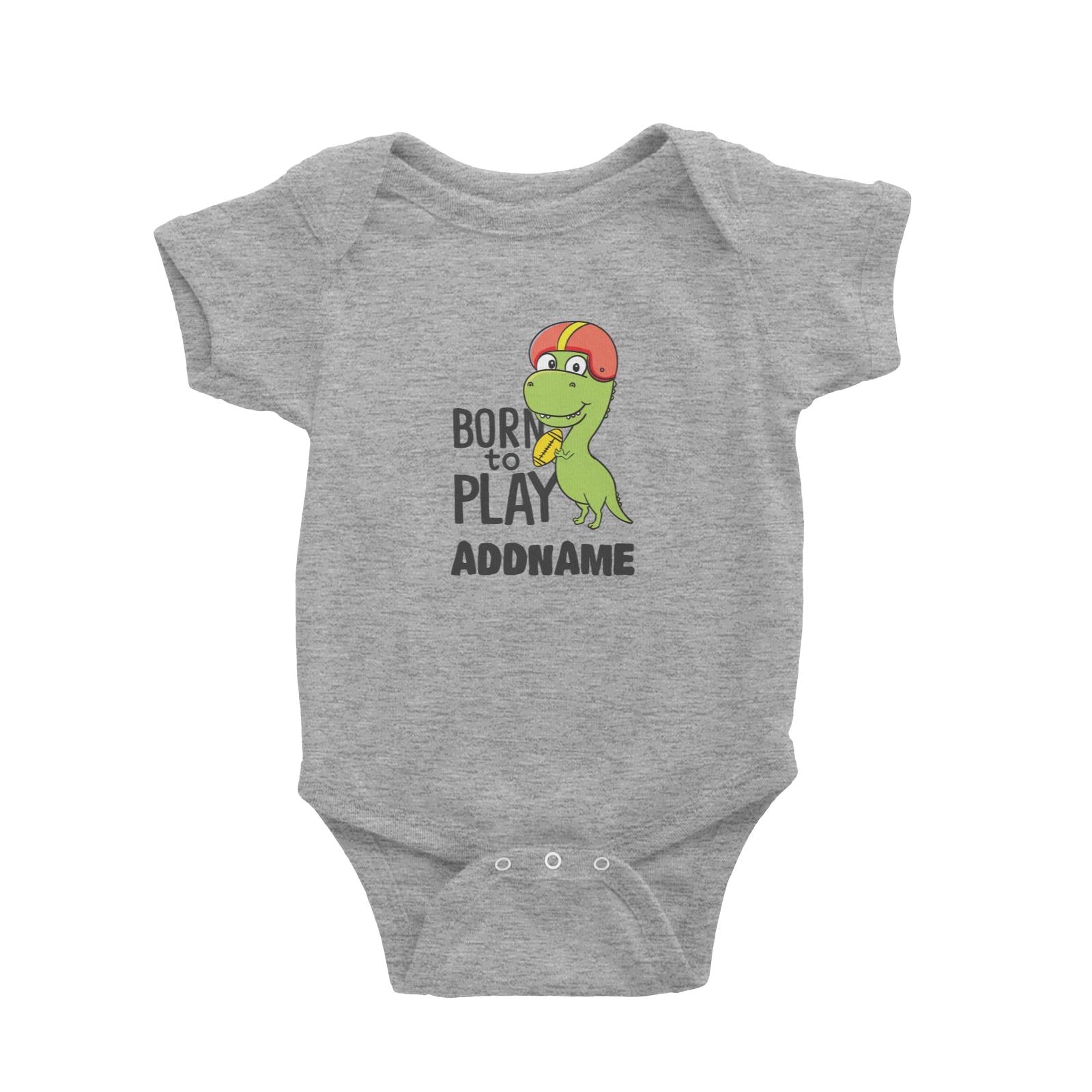 Super Cute Dinosaur Born To Play Baby Romper