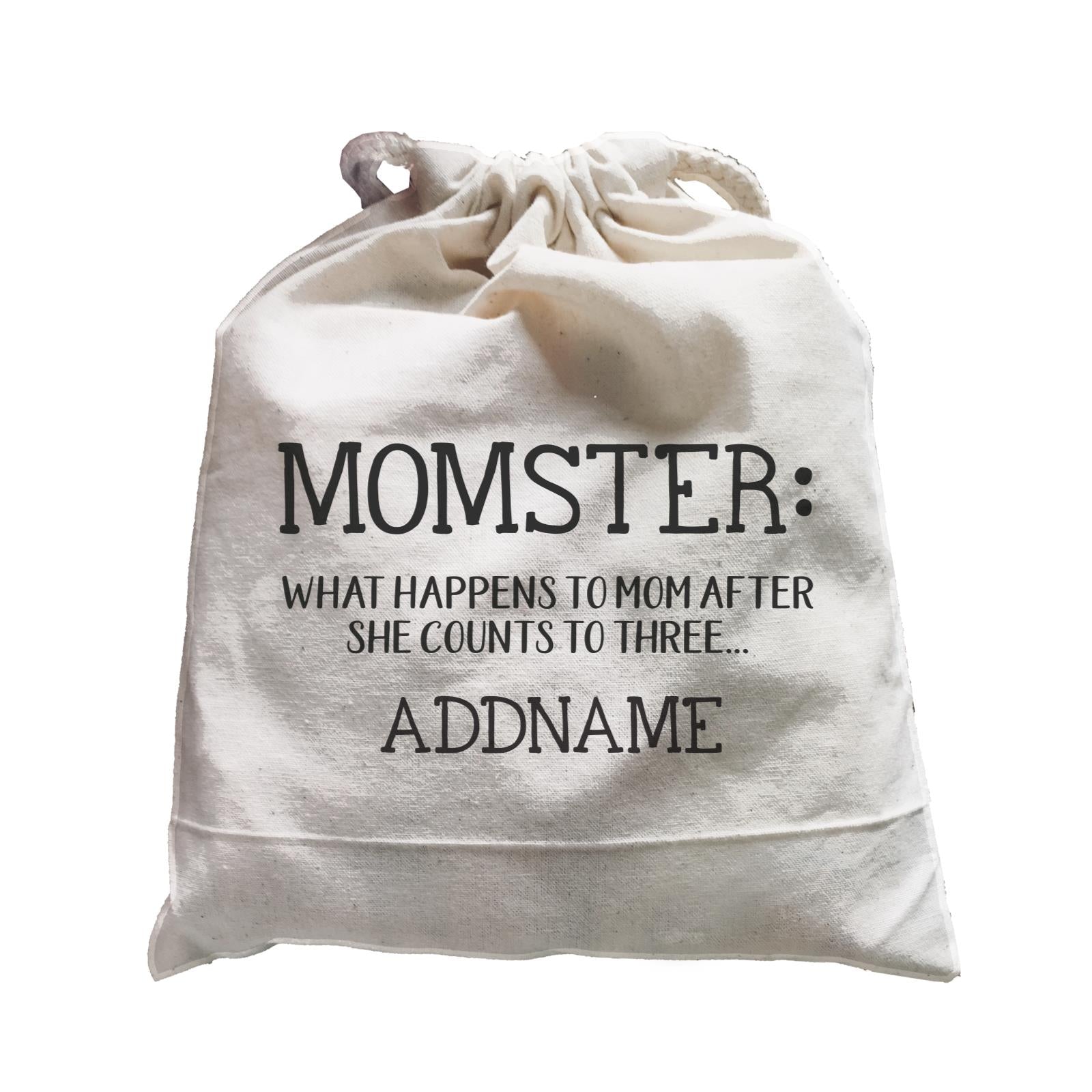 Funny Mom Quotes Momster What Happens To Mom After She Counts to Three Addname Accessories Satchel