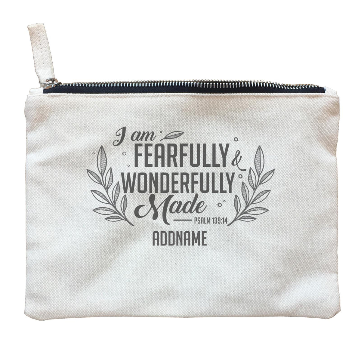 Christ Newborn I Am Fearfully Wonderfully Made Psalm 139.14 Addname Zipper Pouch