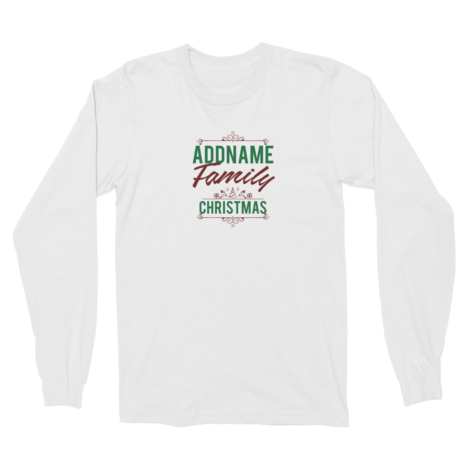 Christmas Addname Family Christmas with Elements Long Sleeve Unisex T-Shirt