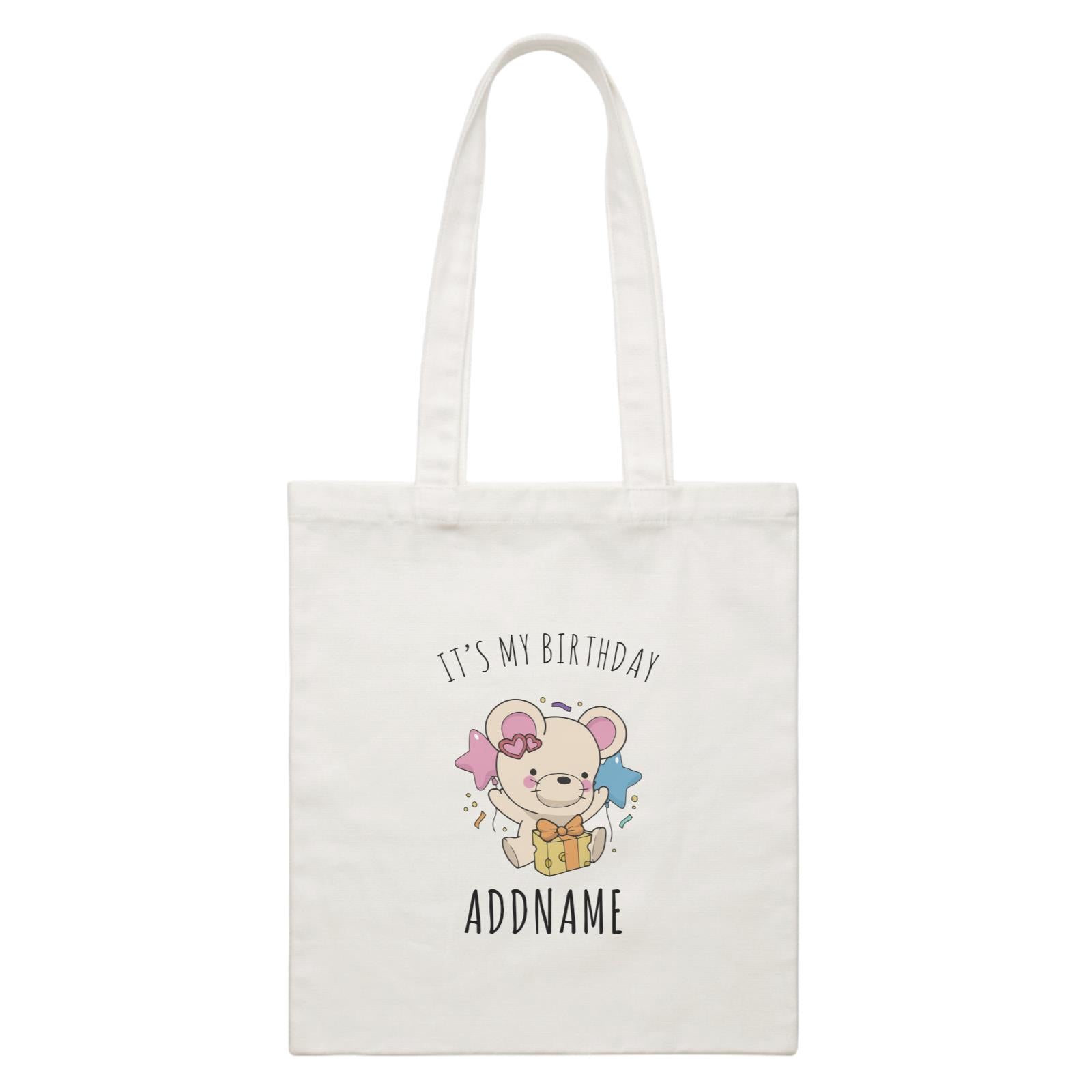 Birthday Sketch Animals Mouse with Cheese Present It's My Birthday Addname White Canvas Bag