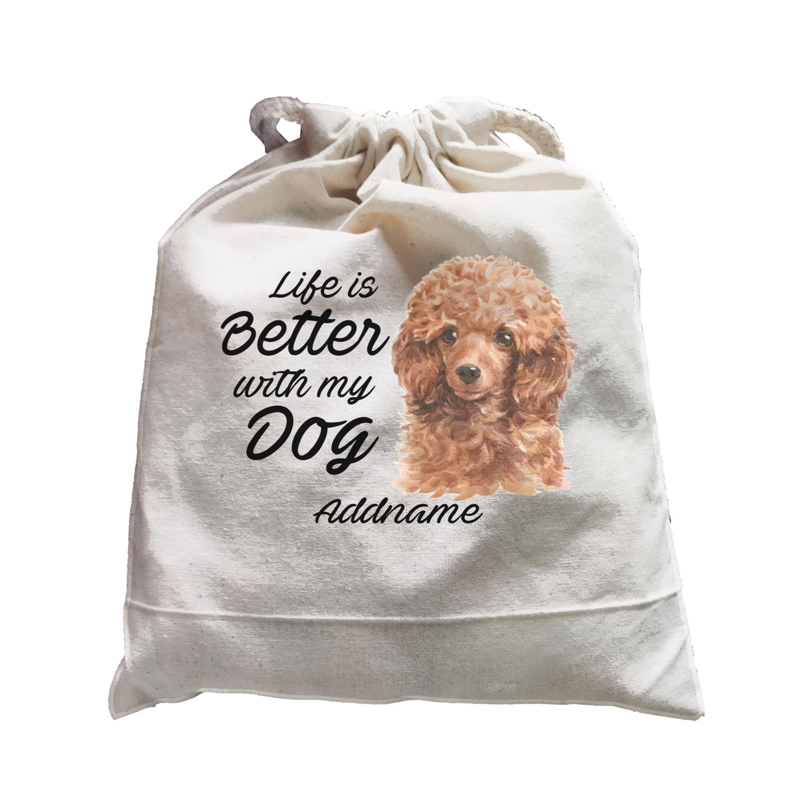 Watercolor Life is Better With My Dog Poodle Brown Addname Satchel