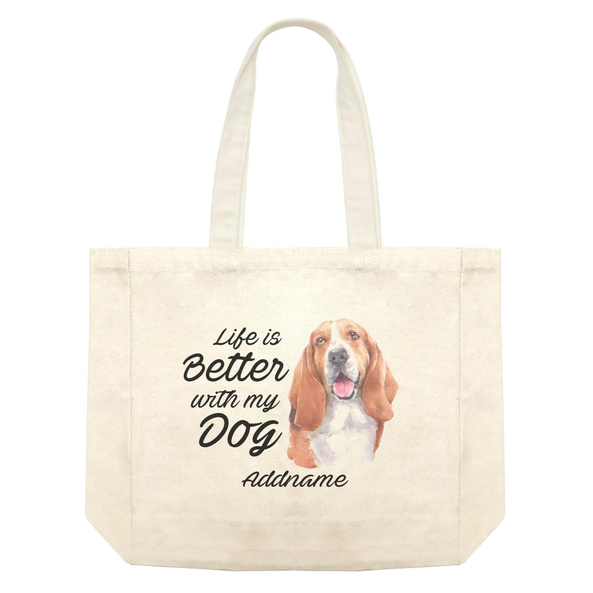 Watercolor Life is Better With My Dog Basset Hound Addname Shopping Bag