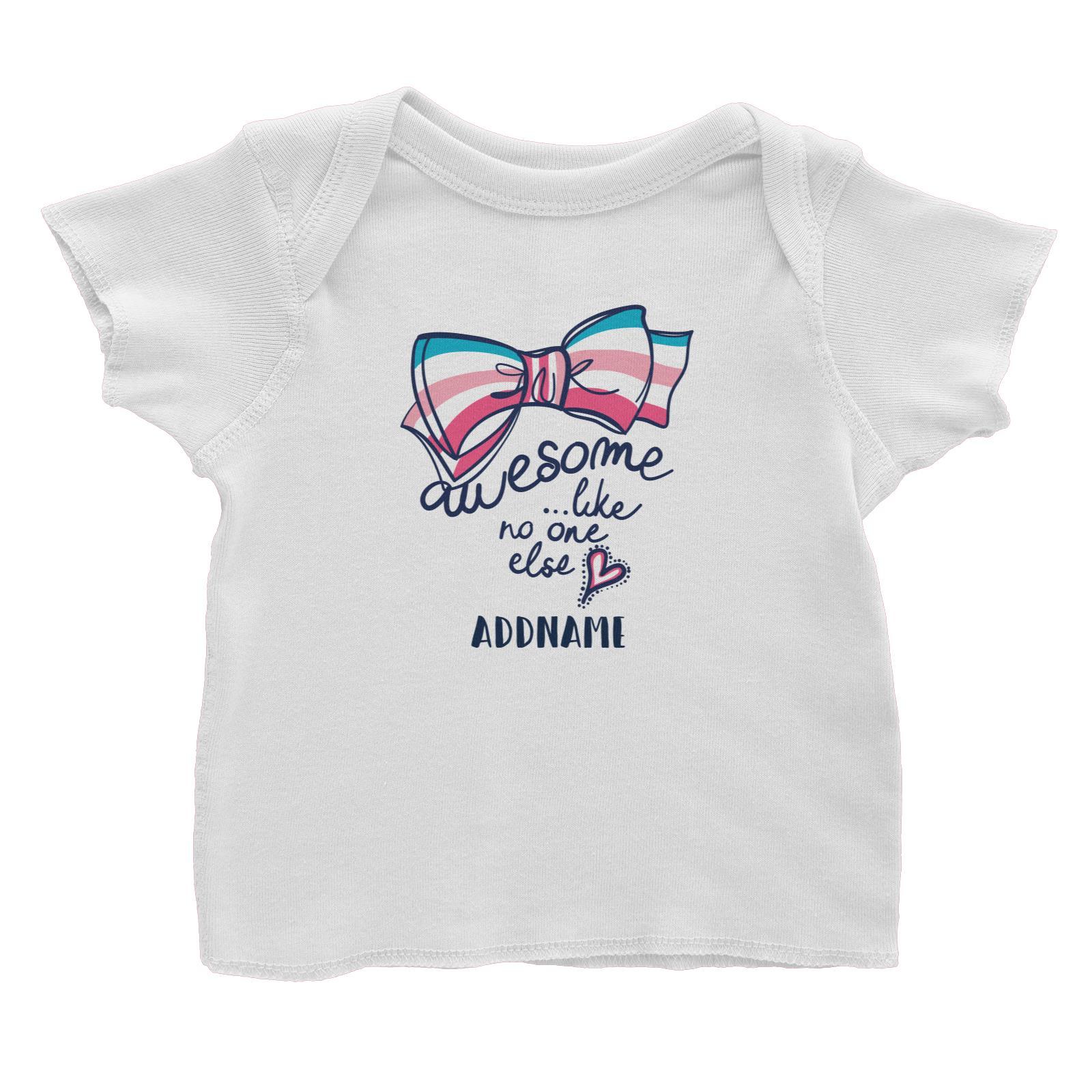 Cool Vibrant Series Awesome Like No One Else Ribbon Addname Baby T-Shirt