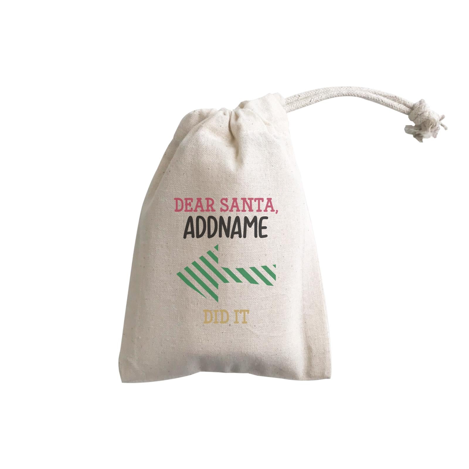 Xmas Dear Santa Someone Did it Left Arrow GP Gift Pouch