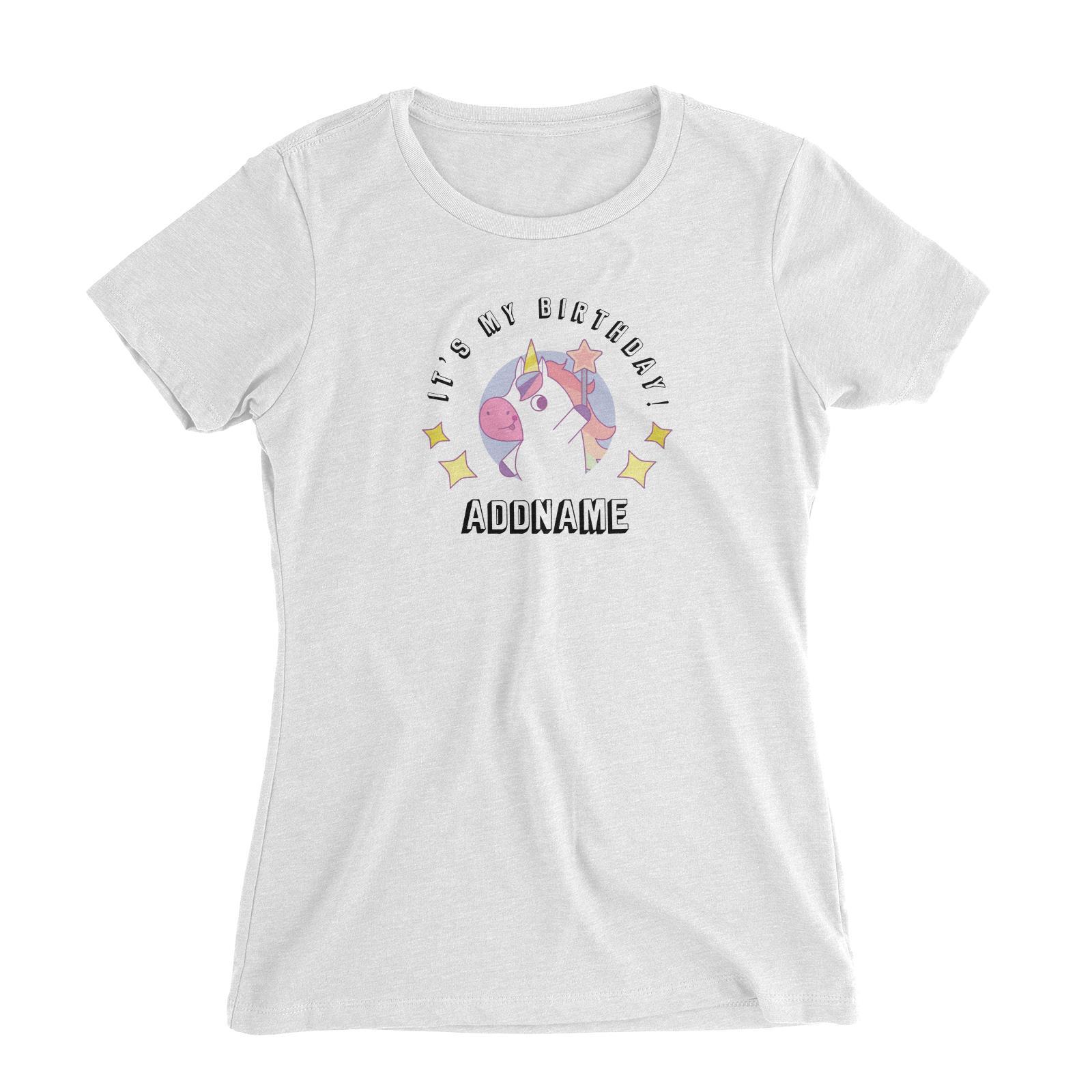 Birthday Unicorn Girl With Magic Wand It's My Birthday Addname Women's Slim Fit T-Shirt