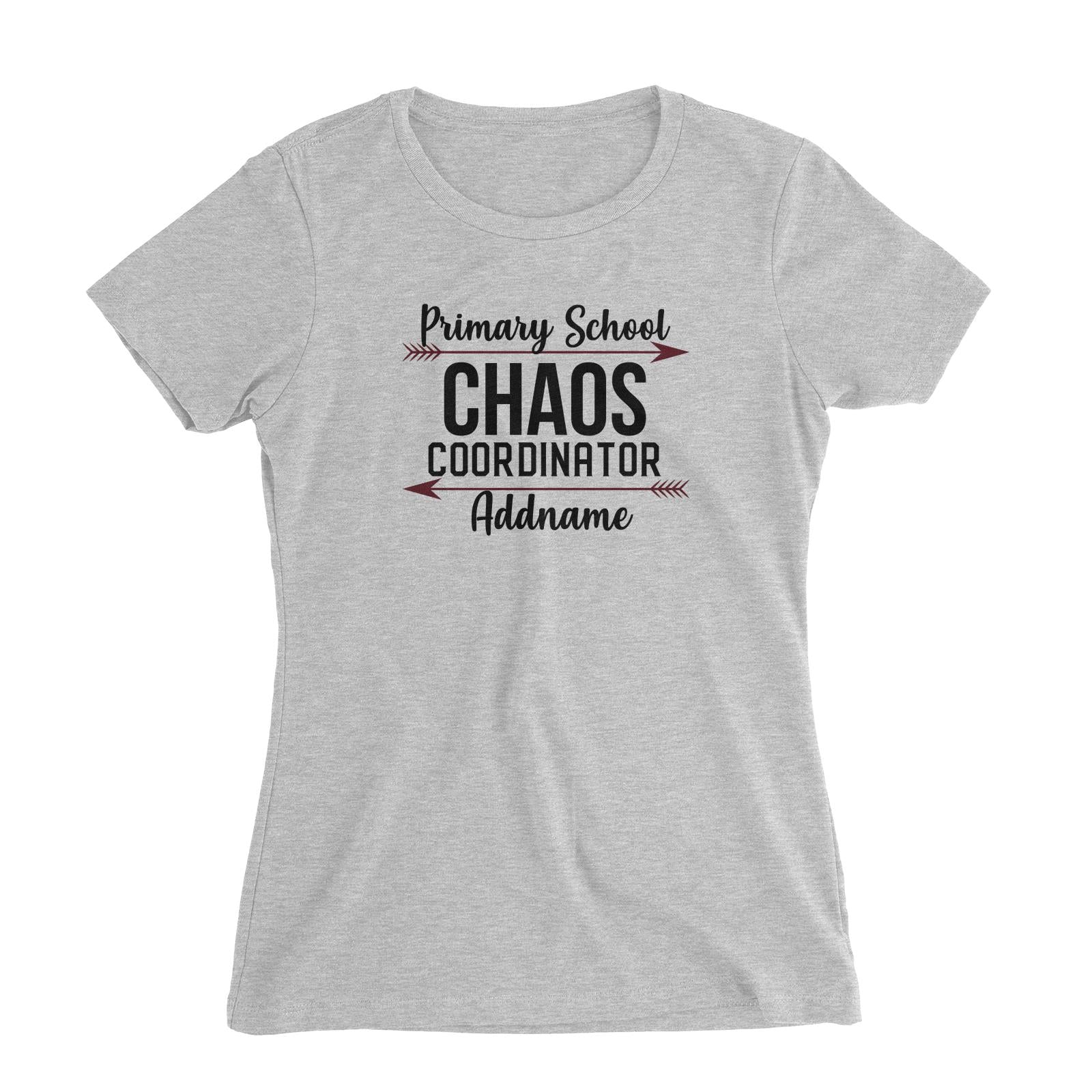 Chaos Coordinator Series Primary School Women's Slim Fit T-Shirt