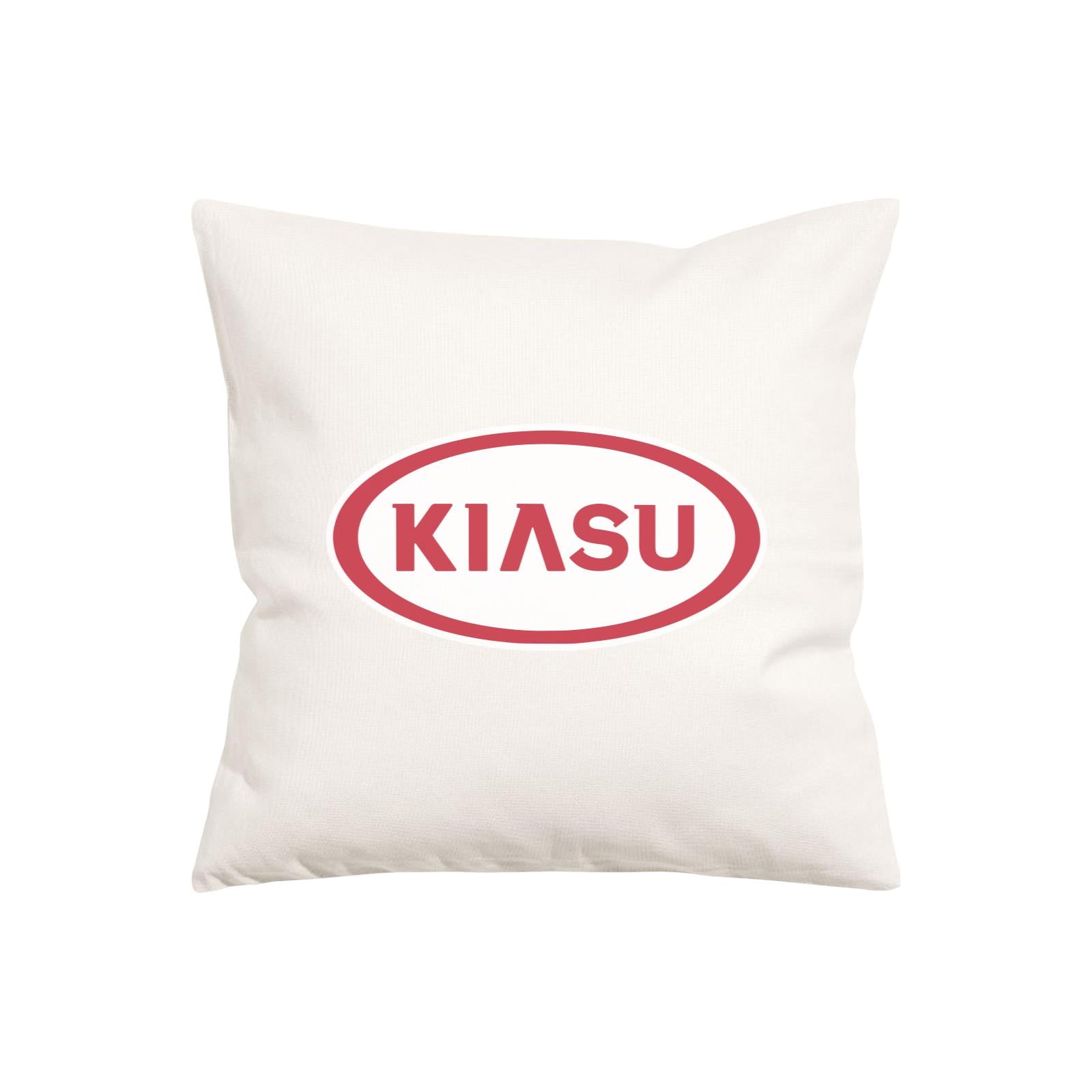 Slang Statement Kiasu Pillow Cushion