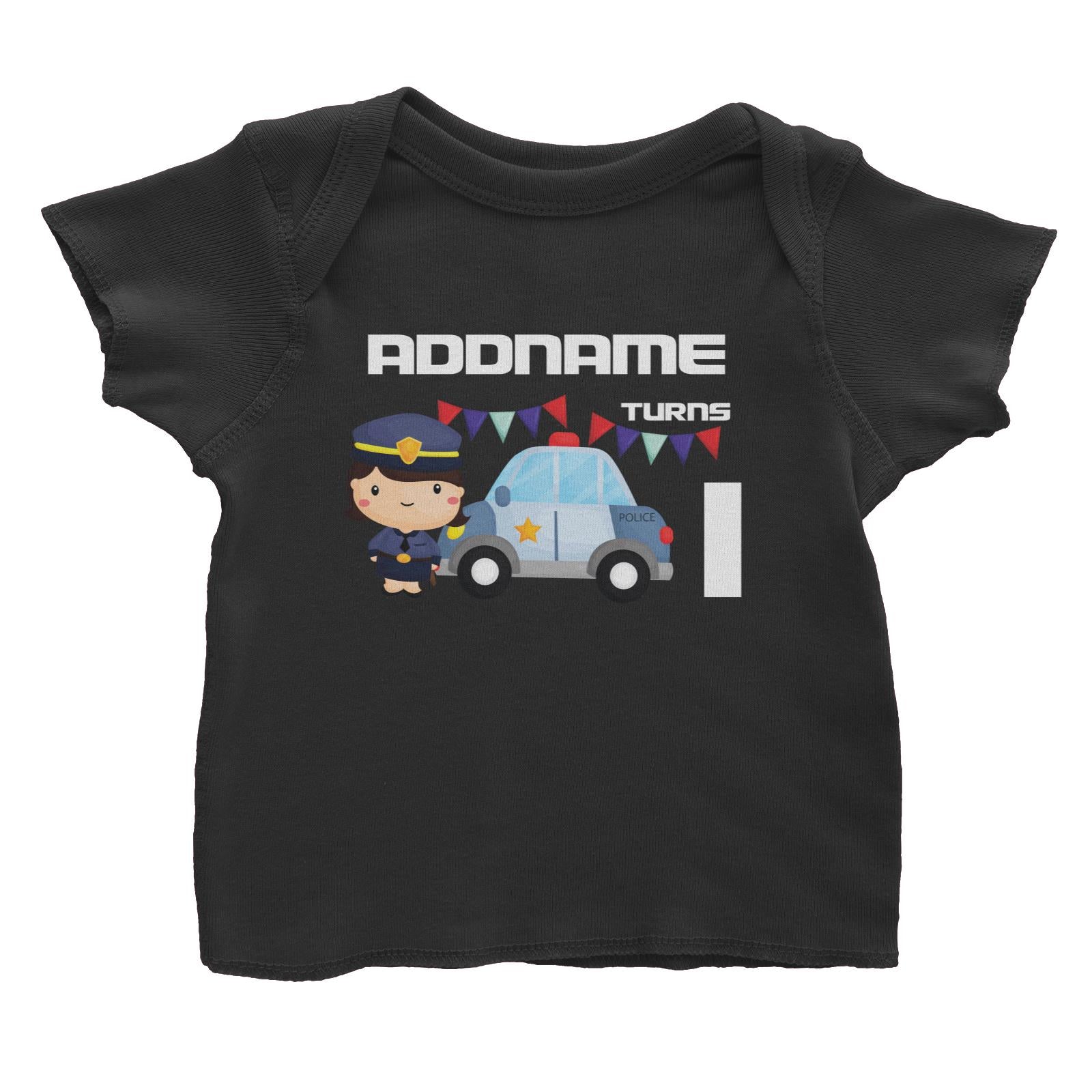 Birthday Police Officer Girl In Suit With Police Car Addname Turns 1 Baby T-Shirt