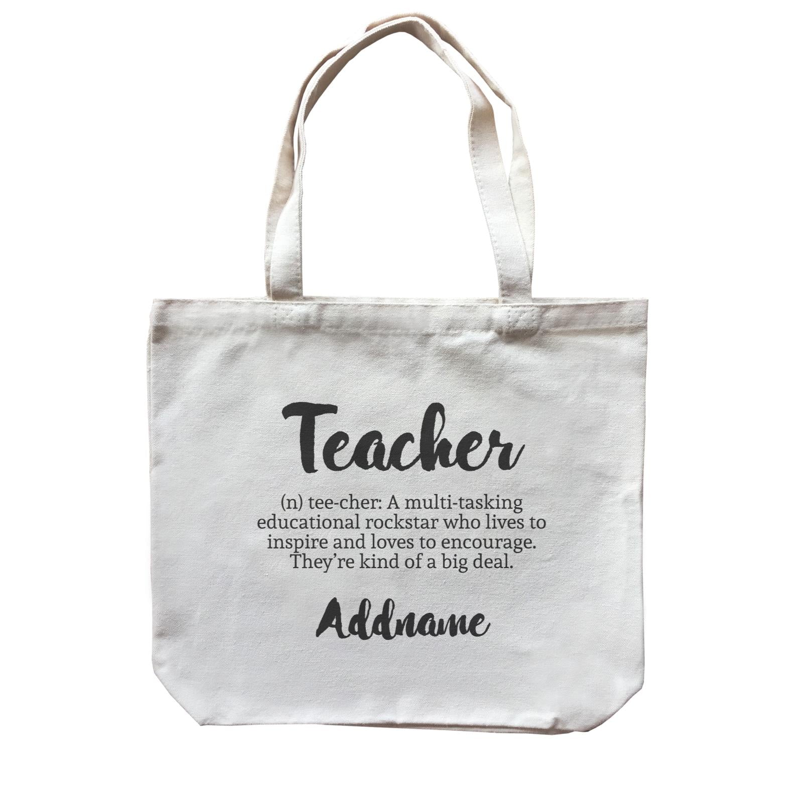 Teacher Quotes 2 Teacher Noun Addname Canvas Bag