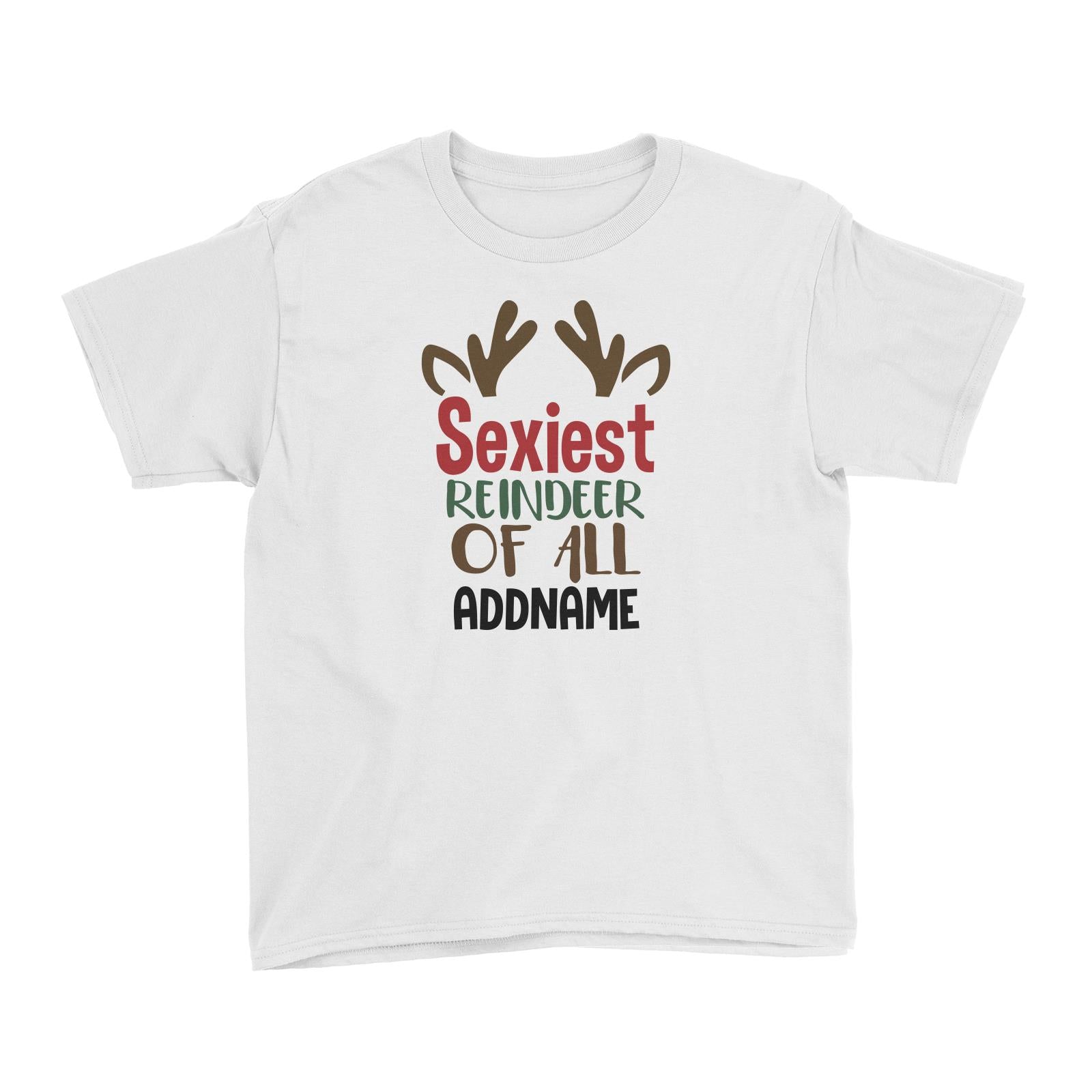 Xmas Sexiest Reindeer of All Kid's T-Shirt