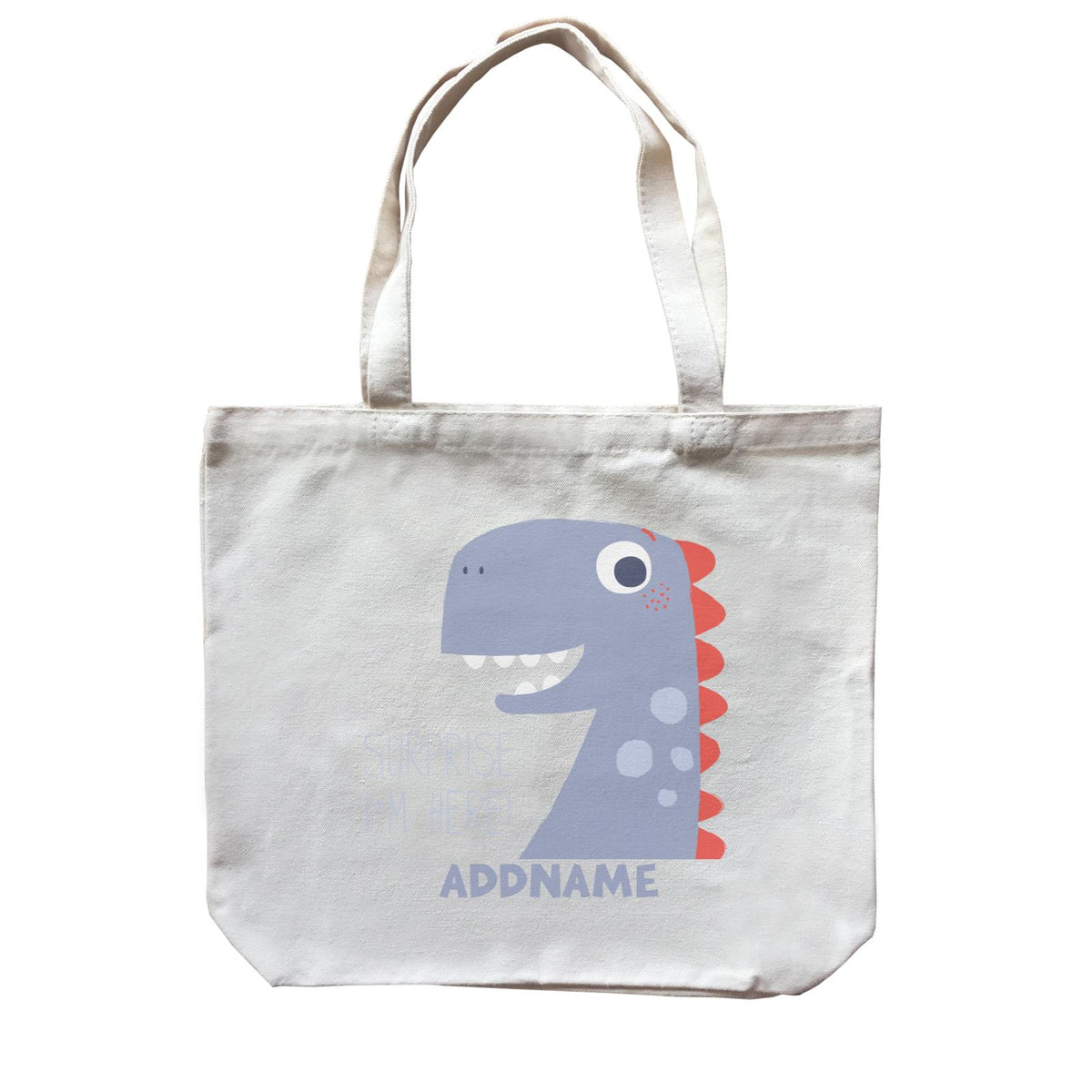 Surprise I'm Here Dinosaur Addname Bag Canvas Bag