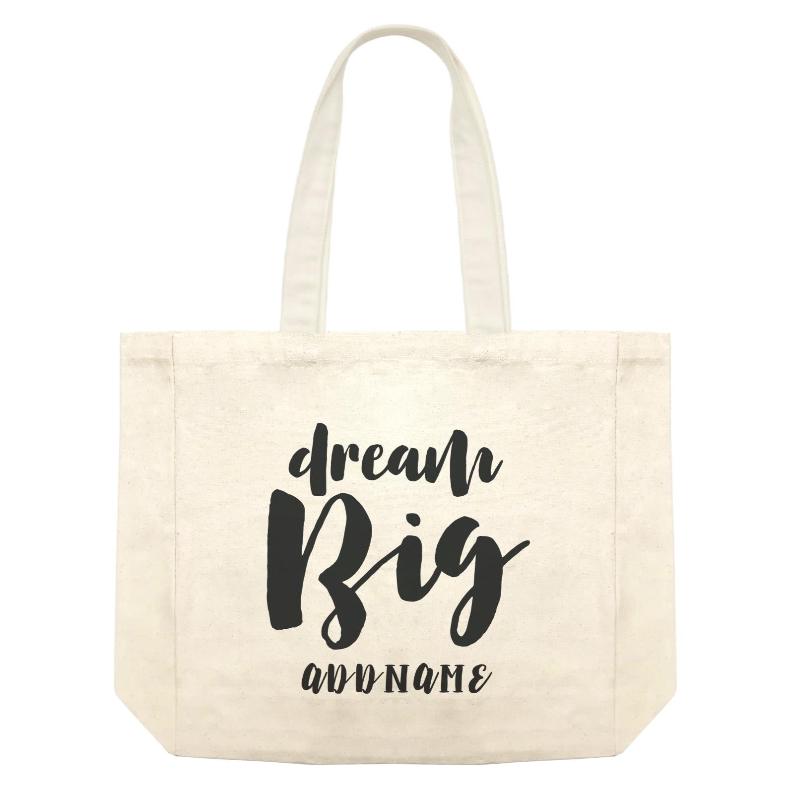 Inspiration Quotes Dream Big Addname Shopping Bag
