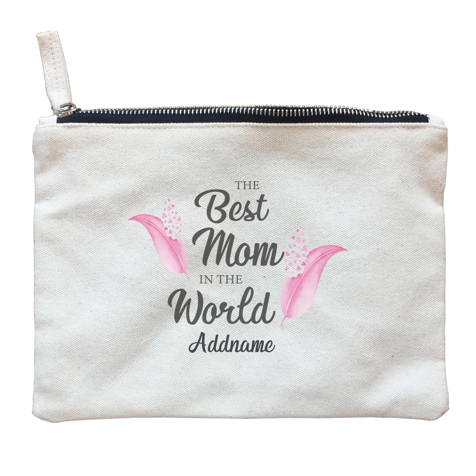 Sweet Mom Quotes 1 Love Feathers The Best Mom In The World Addname Accessories Zipper Pouch