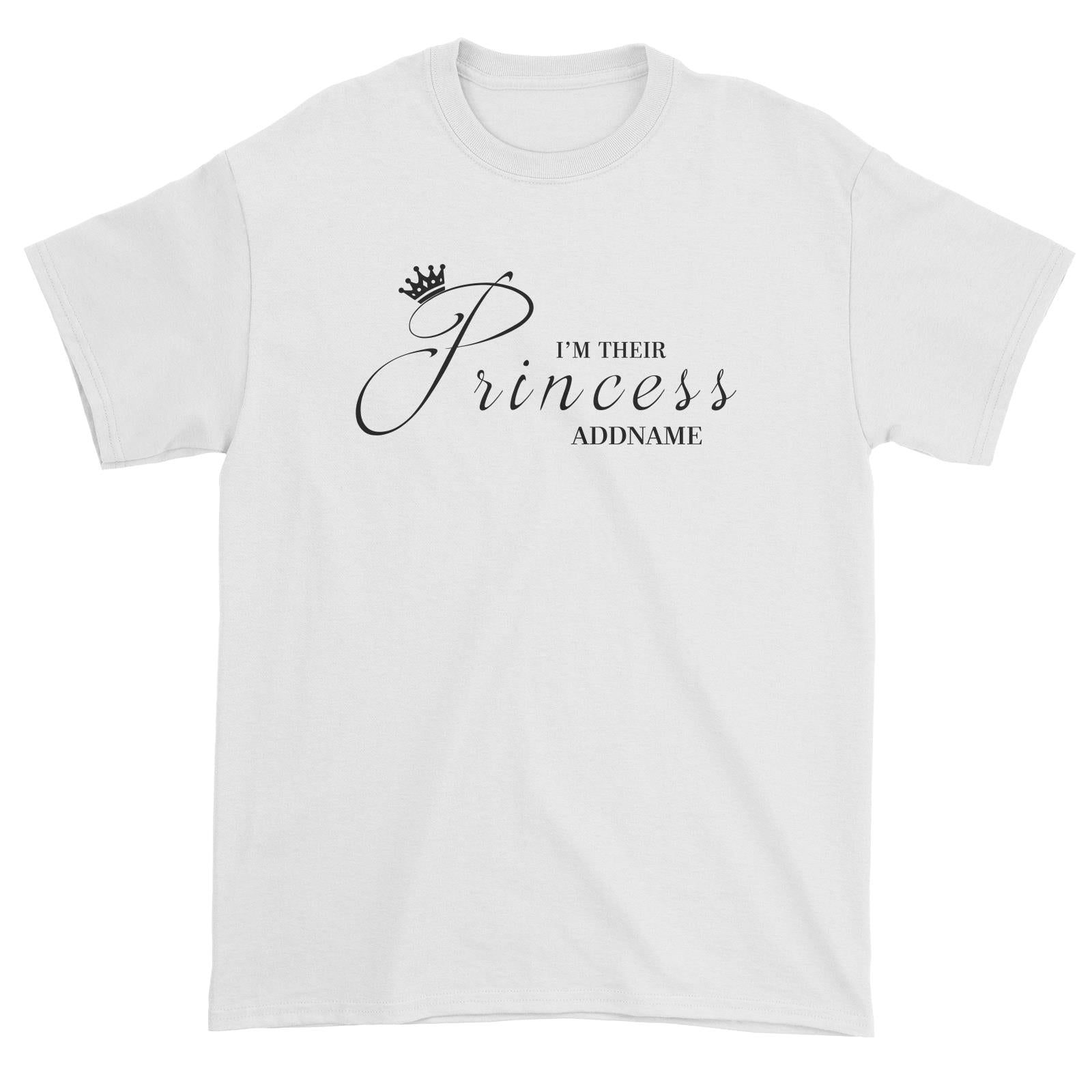 Royal I'm Their Princess (FLASH DEAL) Matching Family Unisex T-Shirt