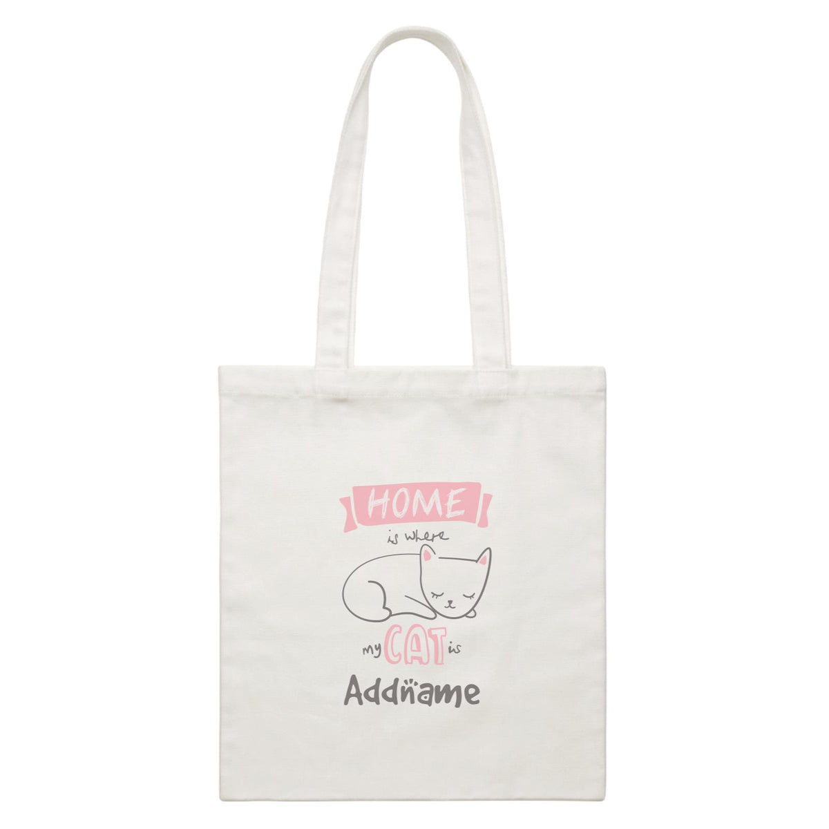 Funny Hand Drawn Animals Is Where My Cat Is Cute With Addname White Canvas Bag