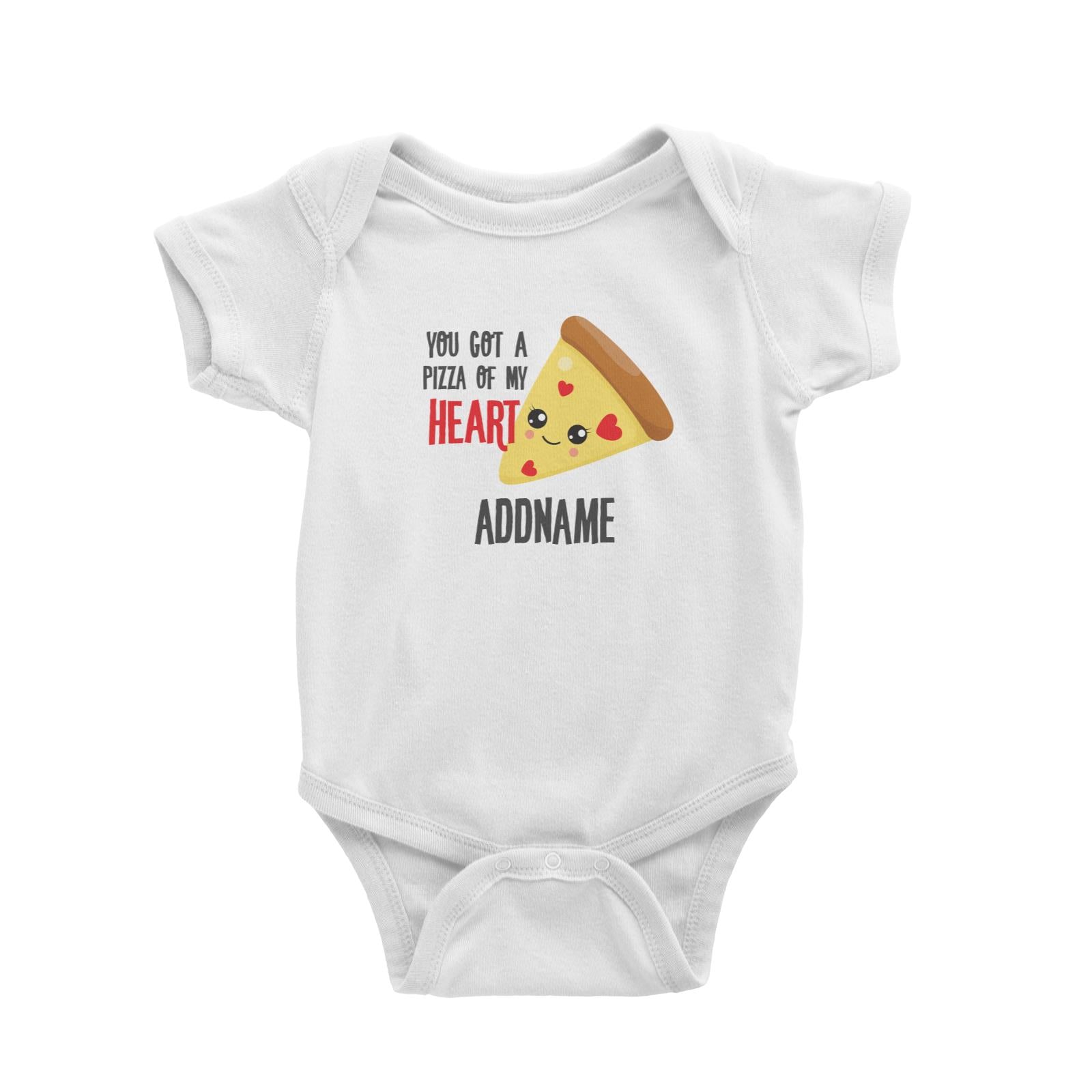 Love Food Puns You Got A Pizza Of My Heart Addname White Baby Romper